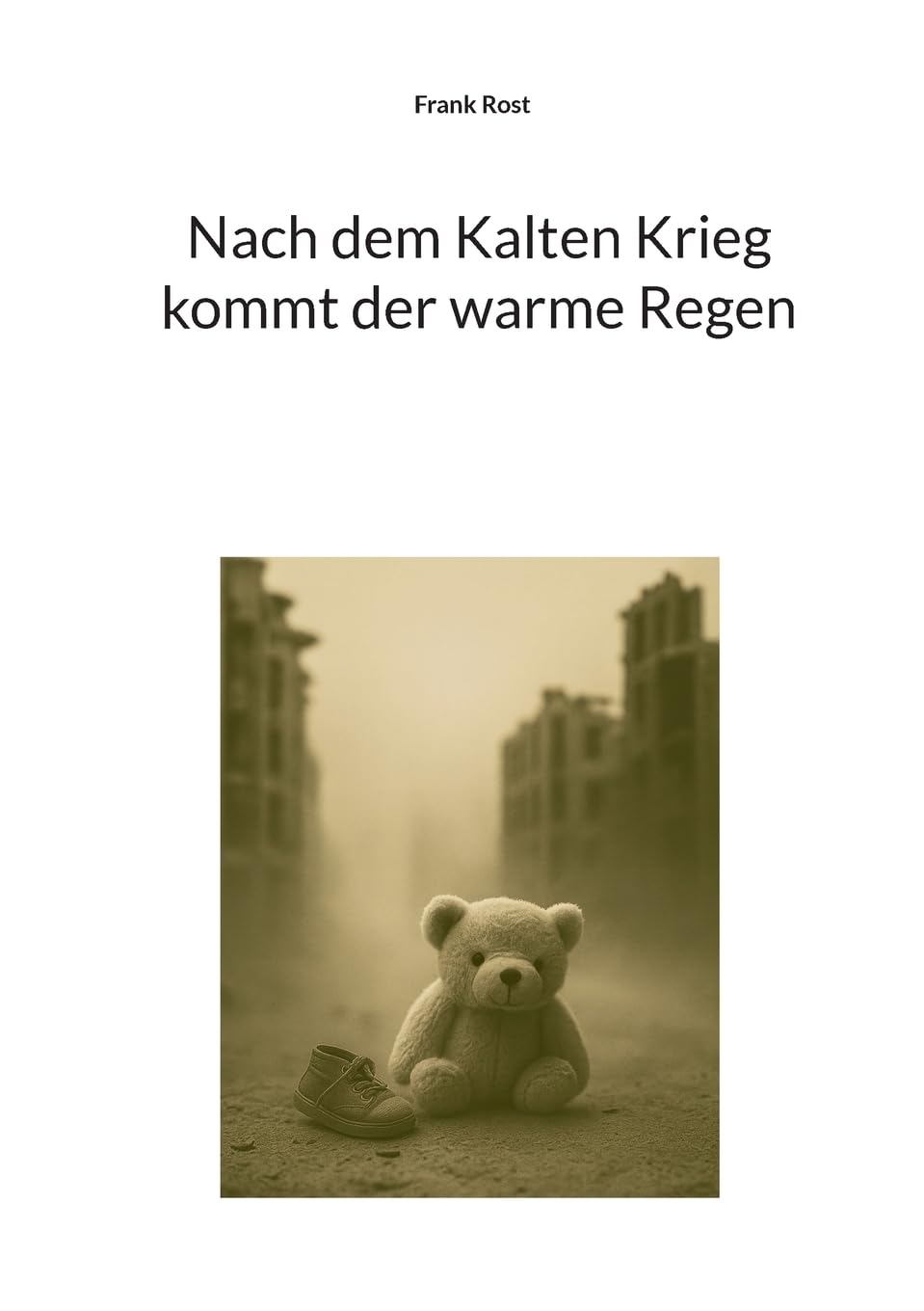 Nach dem Kalten Krieg kommt der warme Regen Contemporary literature