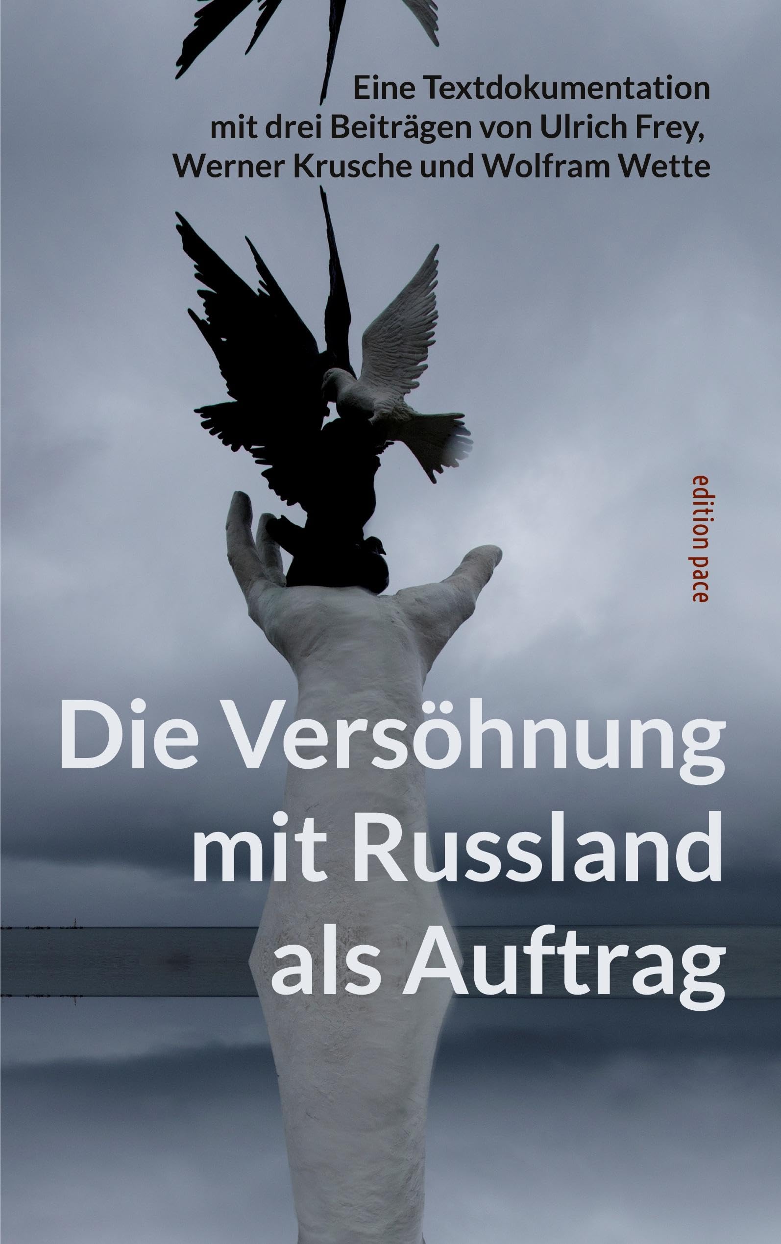 Die Versöhnung mit Russland als Auftrag Social Sciences