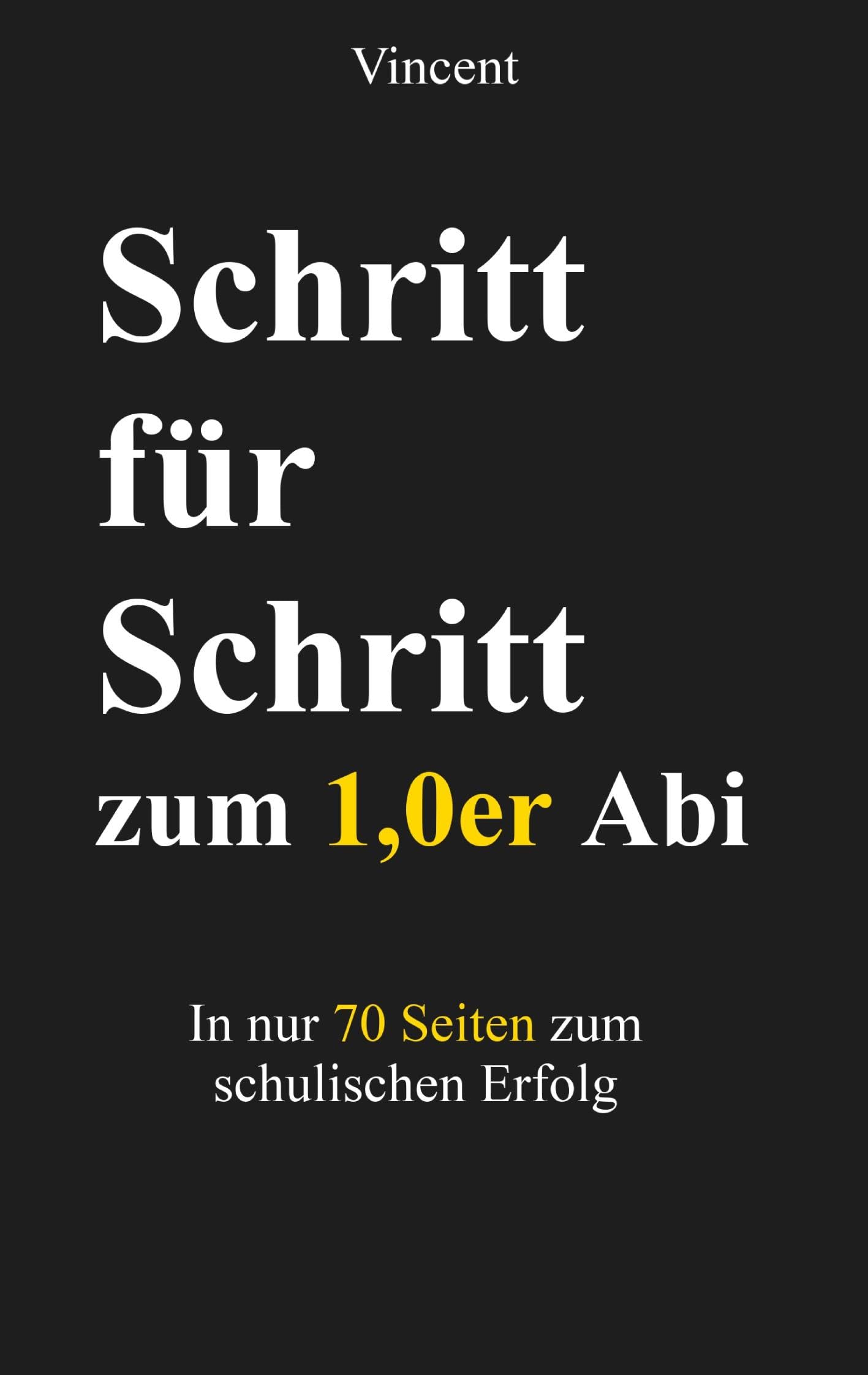 Schritt für Schritt zum 1,0er Abi Business, Finance & Career