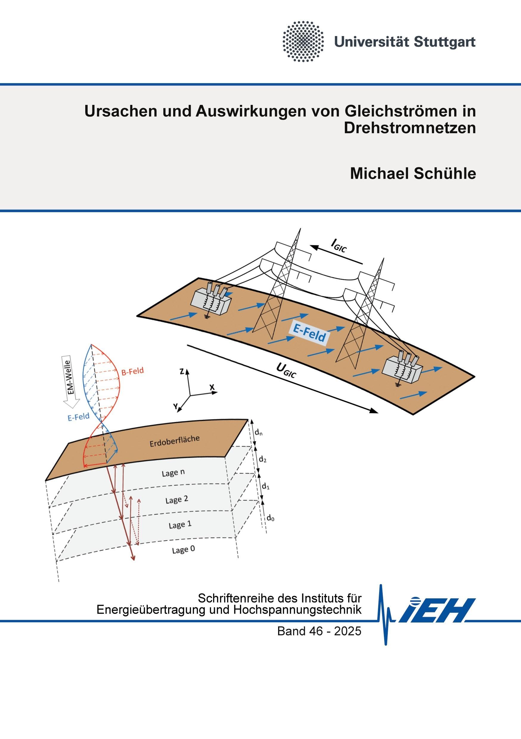 Ursachen und Auswirkungen von Gleichströmen in Drehstromnetzen (Universität Stuttgart - Institut für Energieübertragung und Hochspannungstechnik) Business & Technology