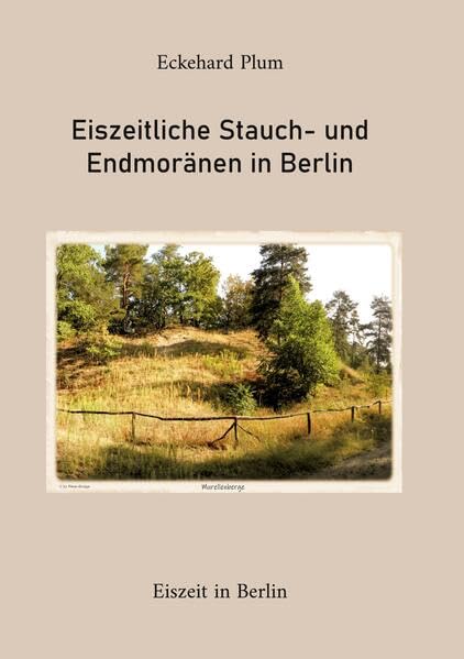 Eiszeitliche Stauch- und Endmoränen in Berlin Business & Technology