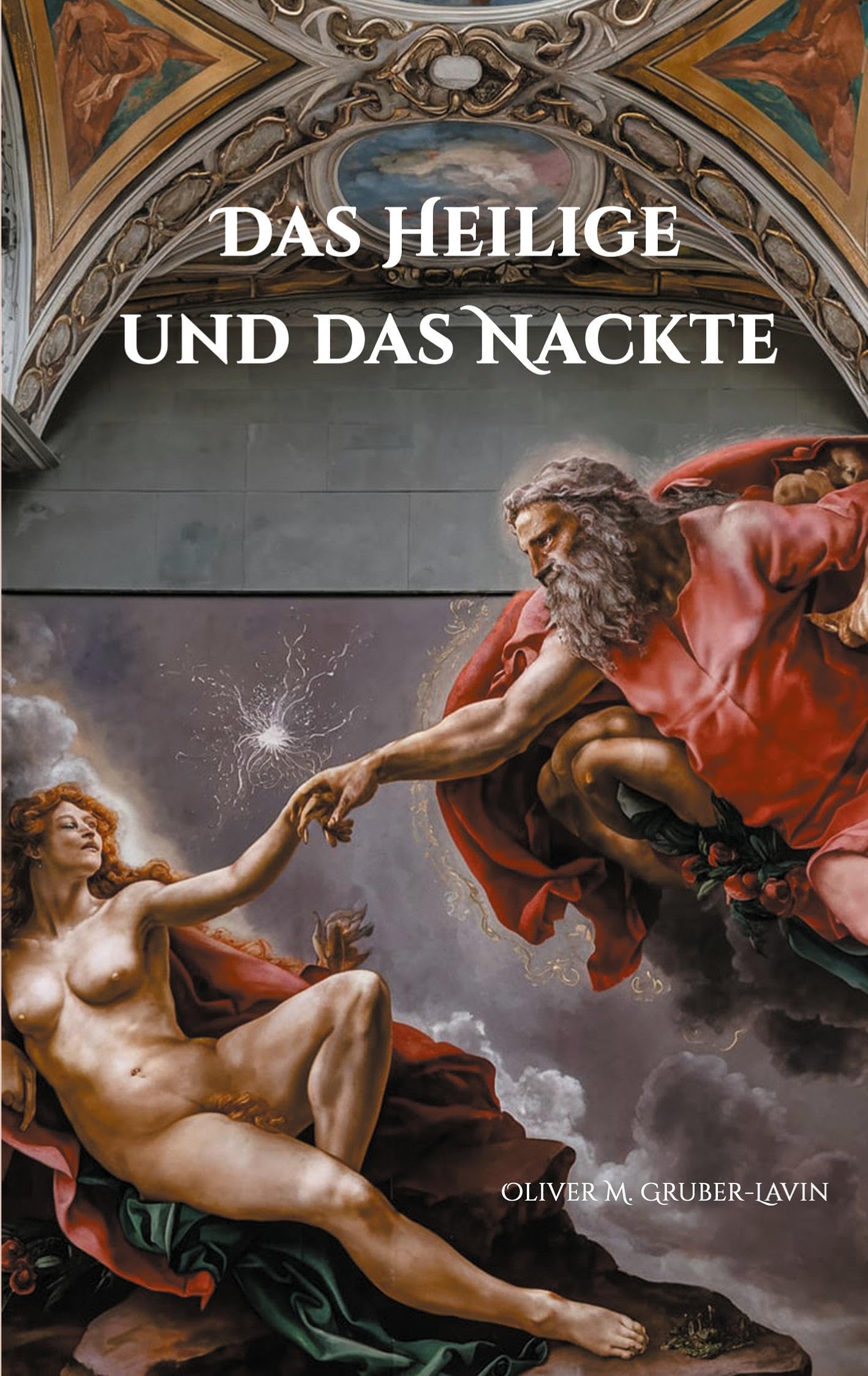 Das Heilige und das Nackte Religion & Esotericism