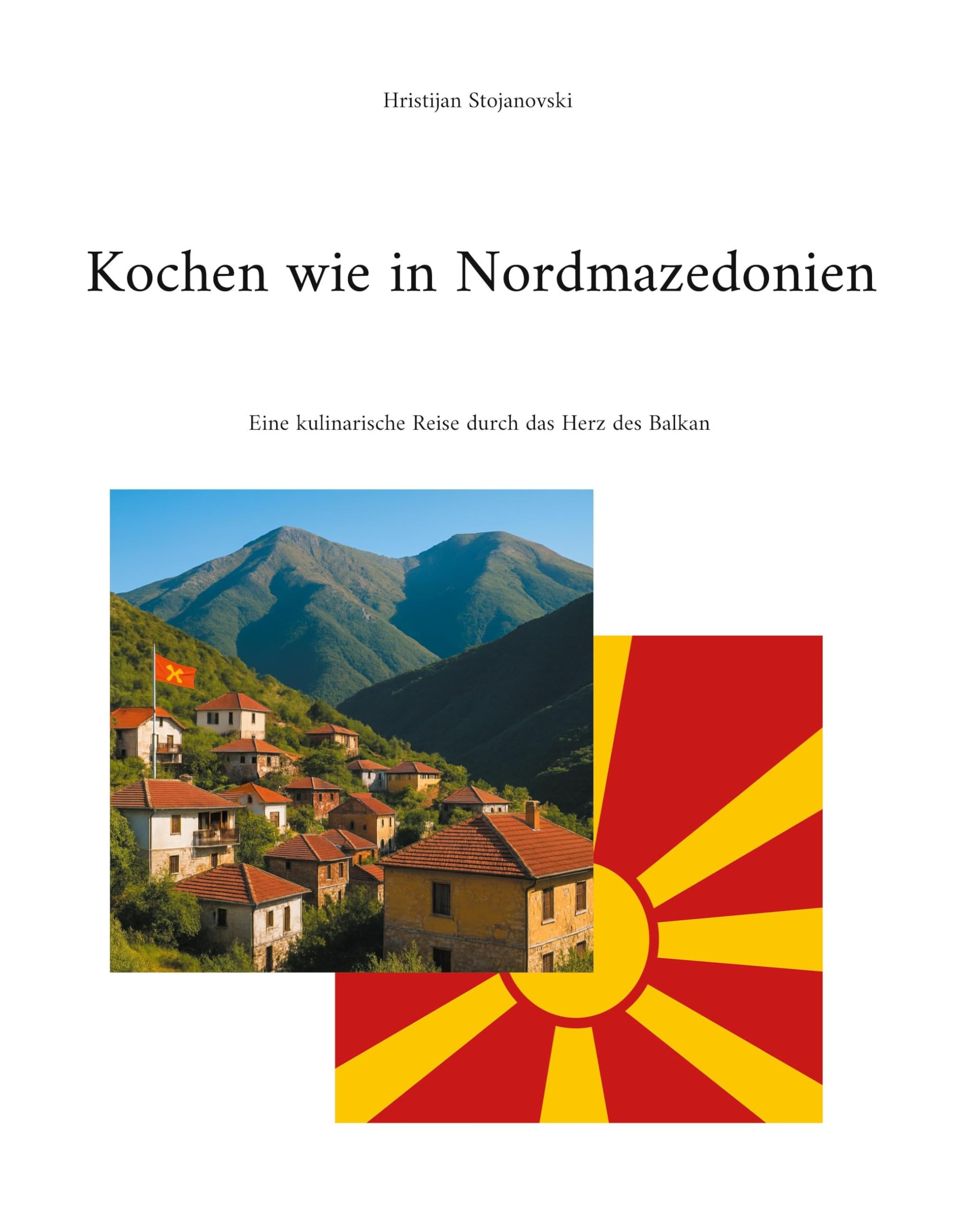 Kochen wie in Nordmazedonien Leisure, Home & Garden