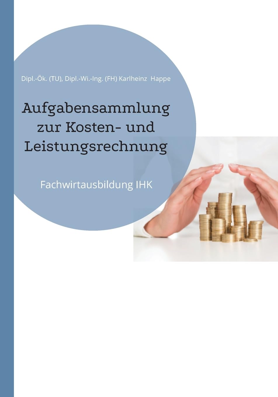 Aufgabensammlung zur Kosten- und Leistungsrechnung Law