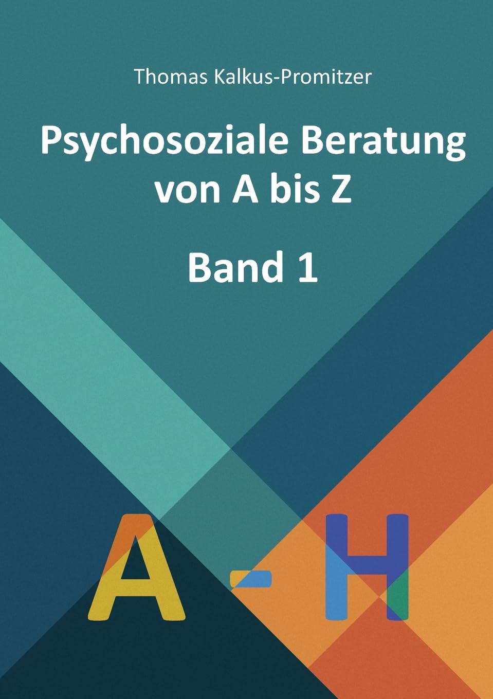 Psychosoziale Beratung von A bis Z Psychology