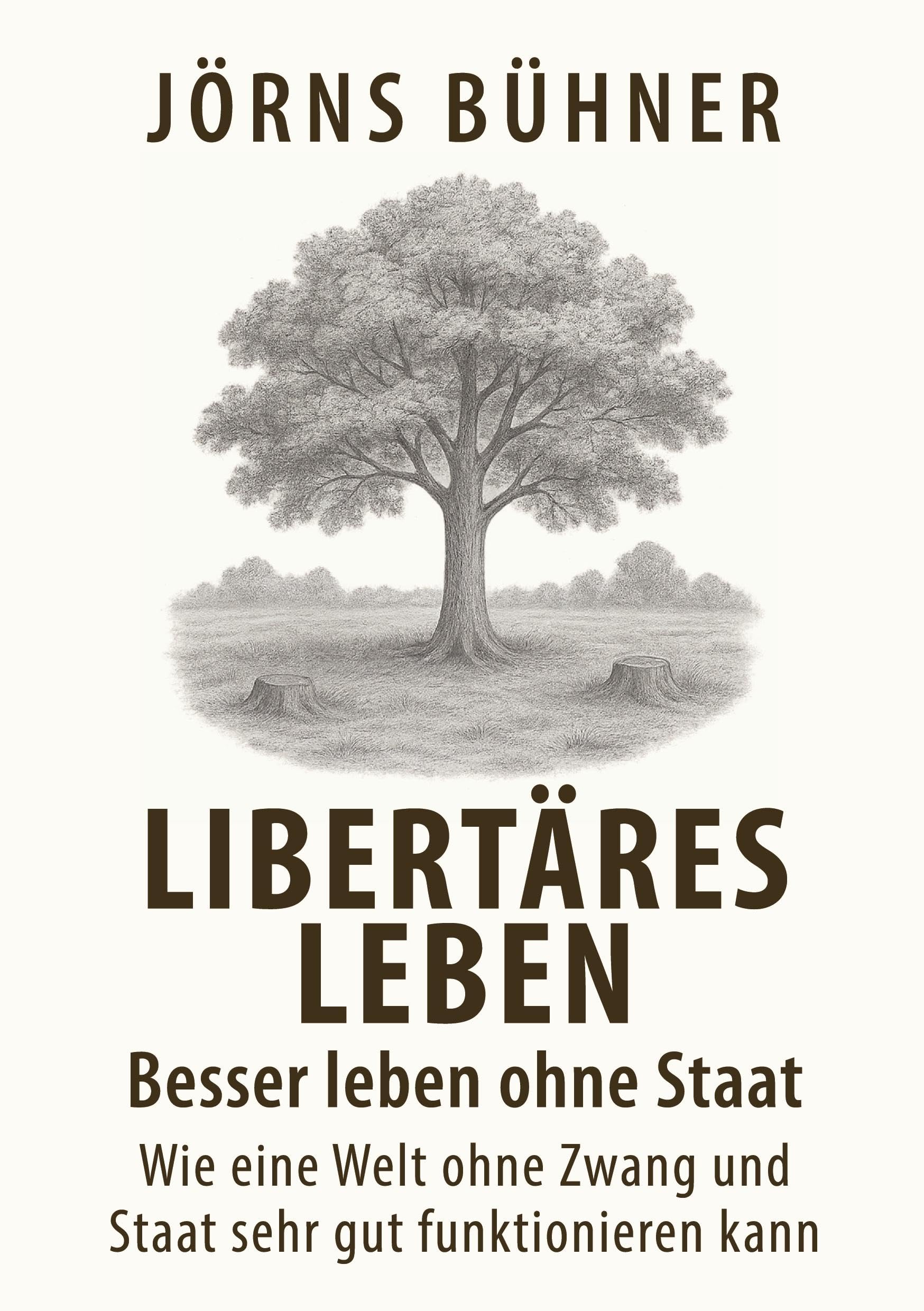 Libertäres Leben - Besser leben ohne Staat Law