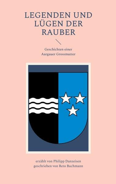 Product Image: Legenden und Lügen der Rauber: Geschichten einer Aargauer Grossmutter