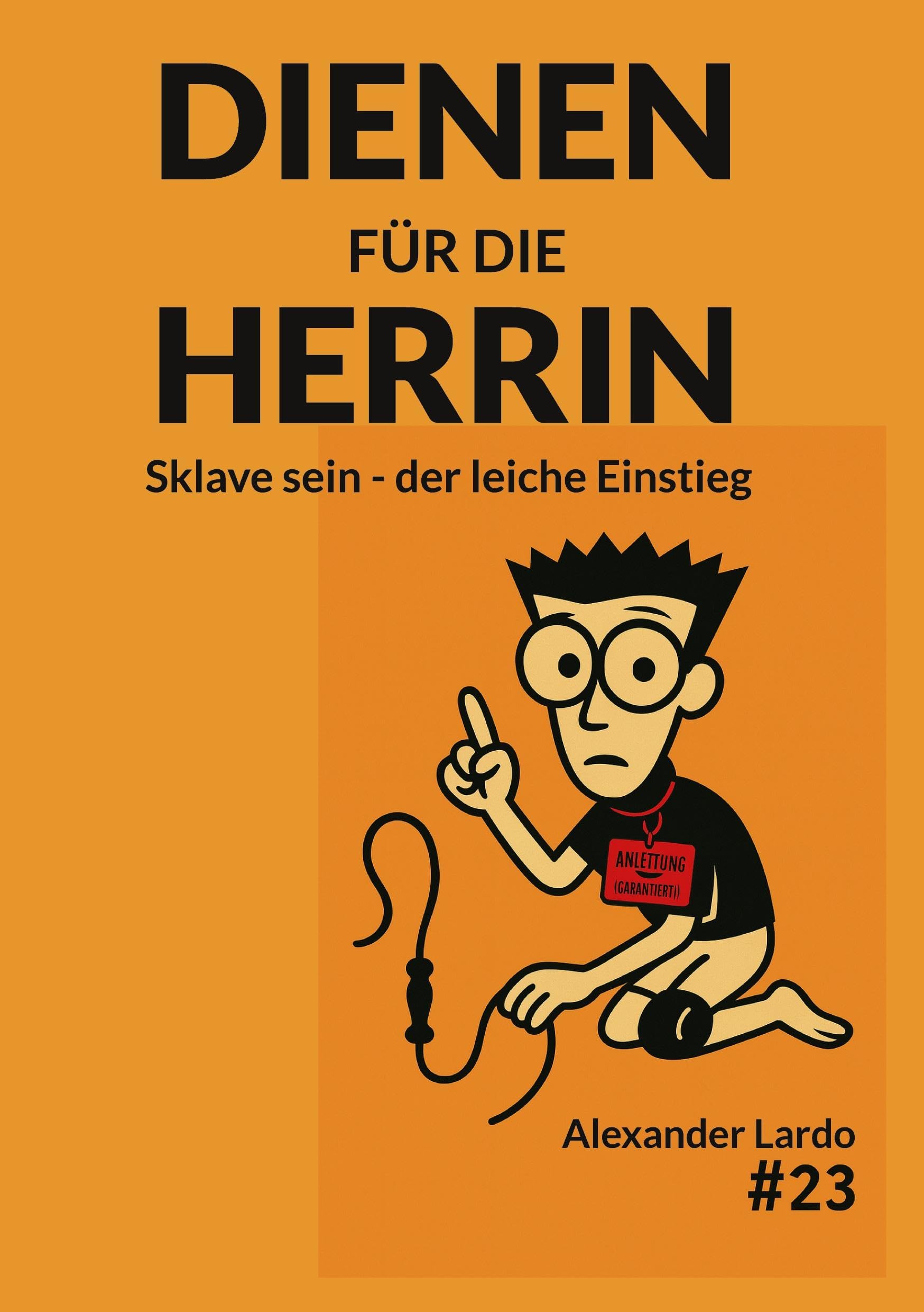 Dienen für die Herrin Business, Finance & Career