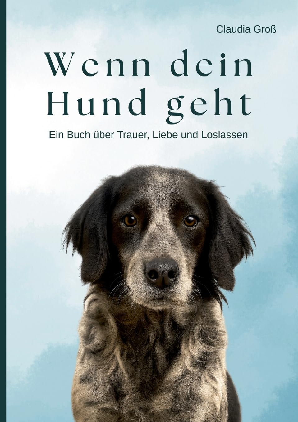 Wenn dein Hund geht - Ein Buch über Trauer, Liebe und Loslassen Lifestyle