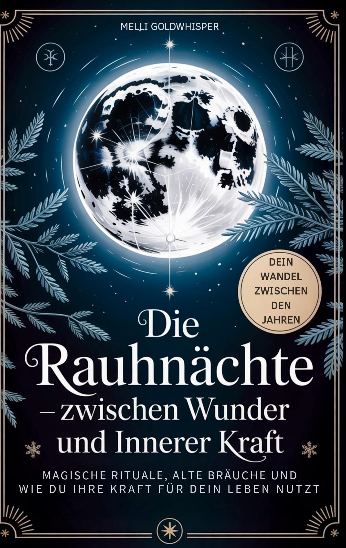 Die Rauhnächte - zwischen Wunder und innerer Kraft Religion & Esotericism