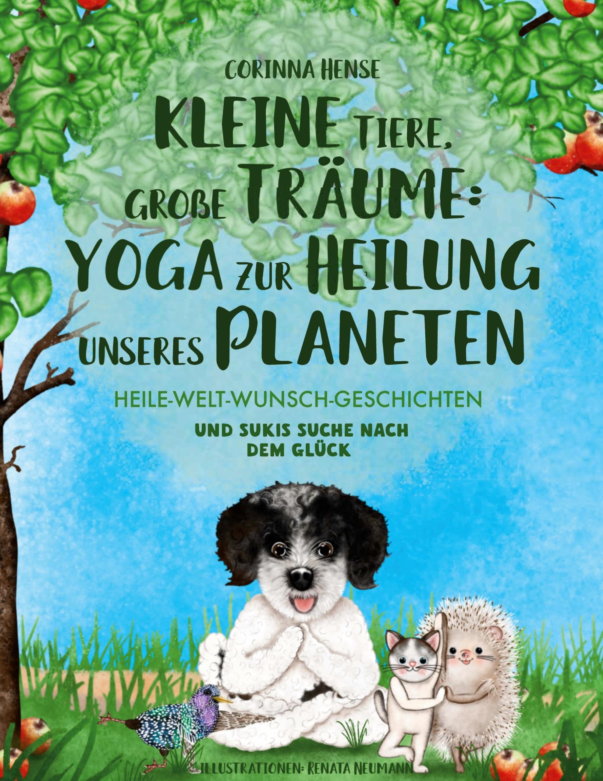 Kleine Tiere, große Träume: Yoga zur Heilung unseres Planeten (Band 2) Health, Nutrition & Fitness