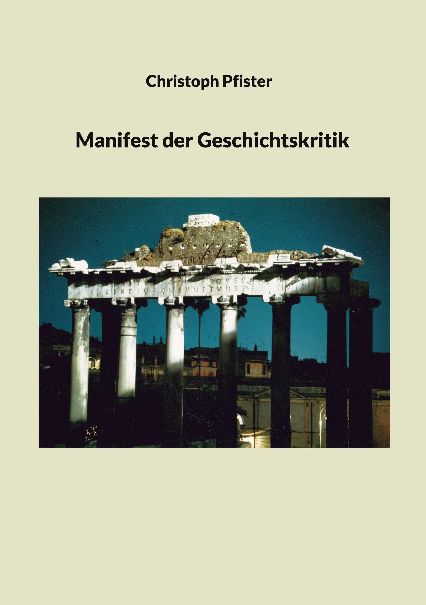 Manifest der Geschichtskritik Politics & History