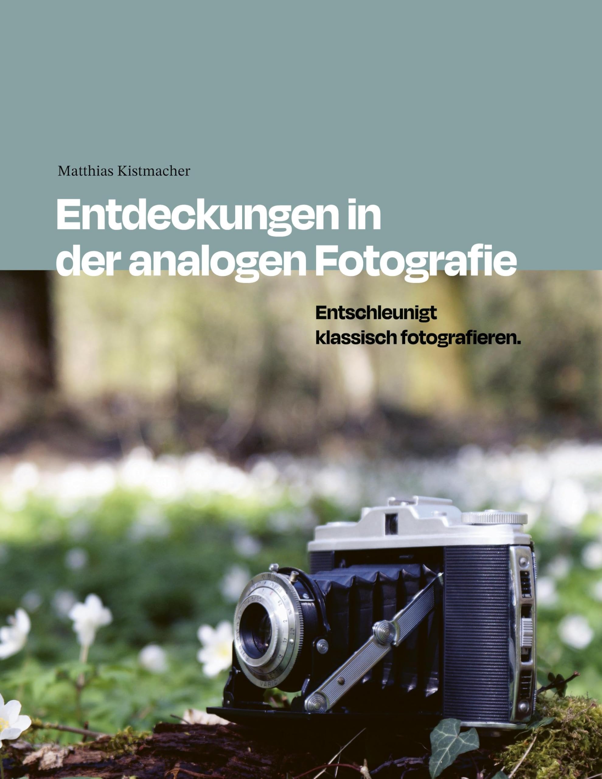 Entdeckungen in der analogen Fotografie Photography