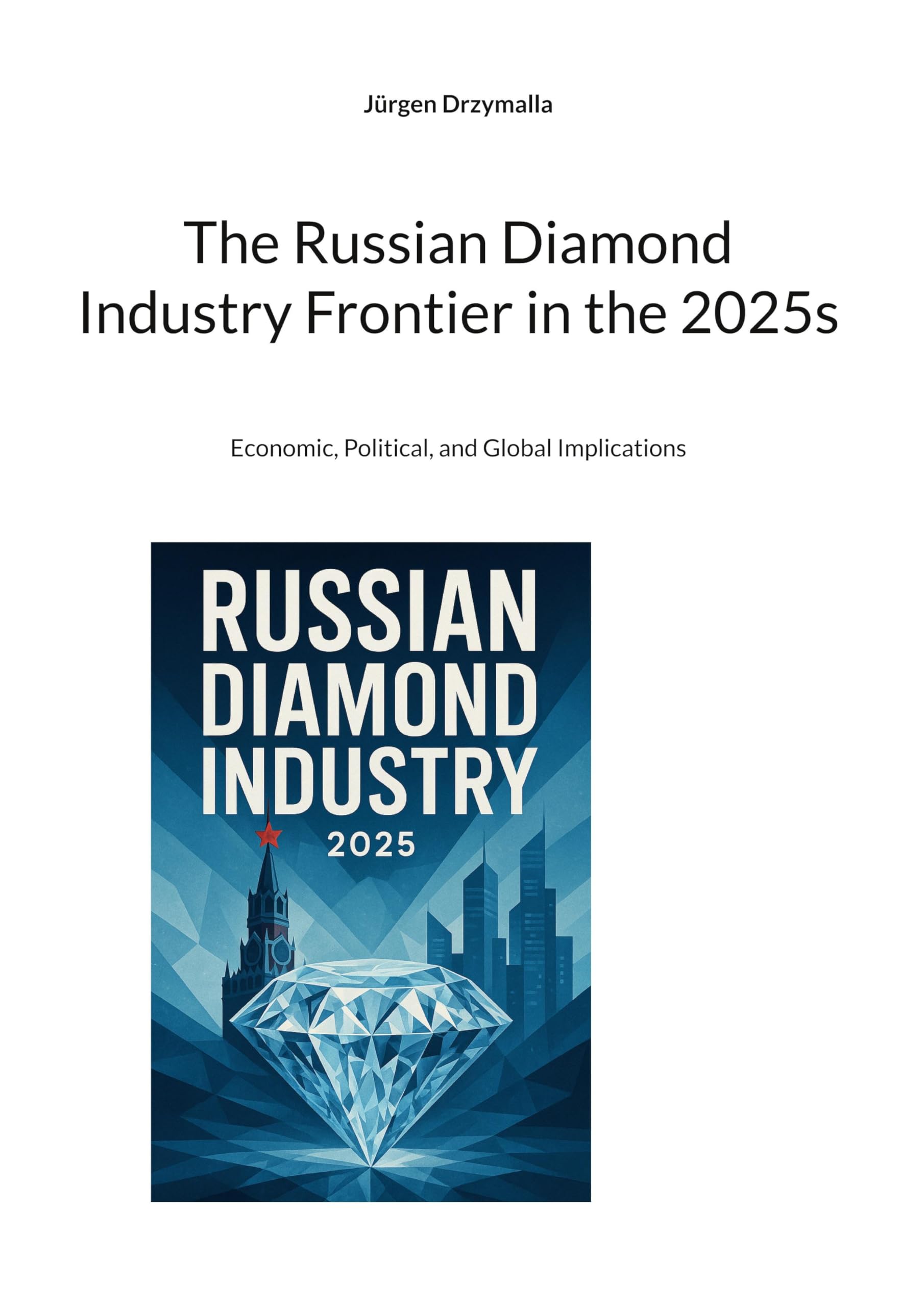 The Russian Diamond Industry Frontier in the 2025s Law