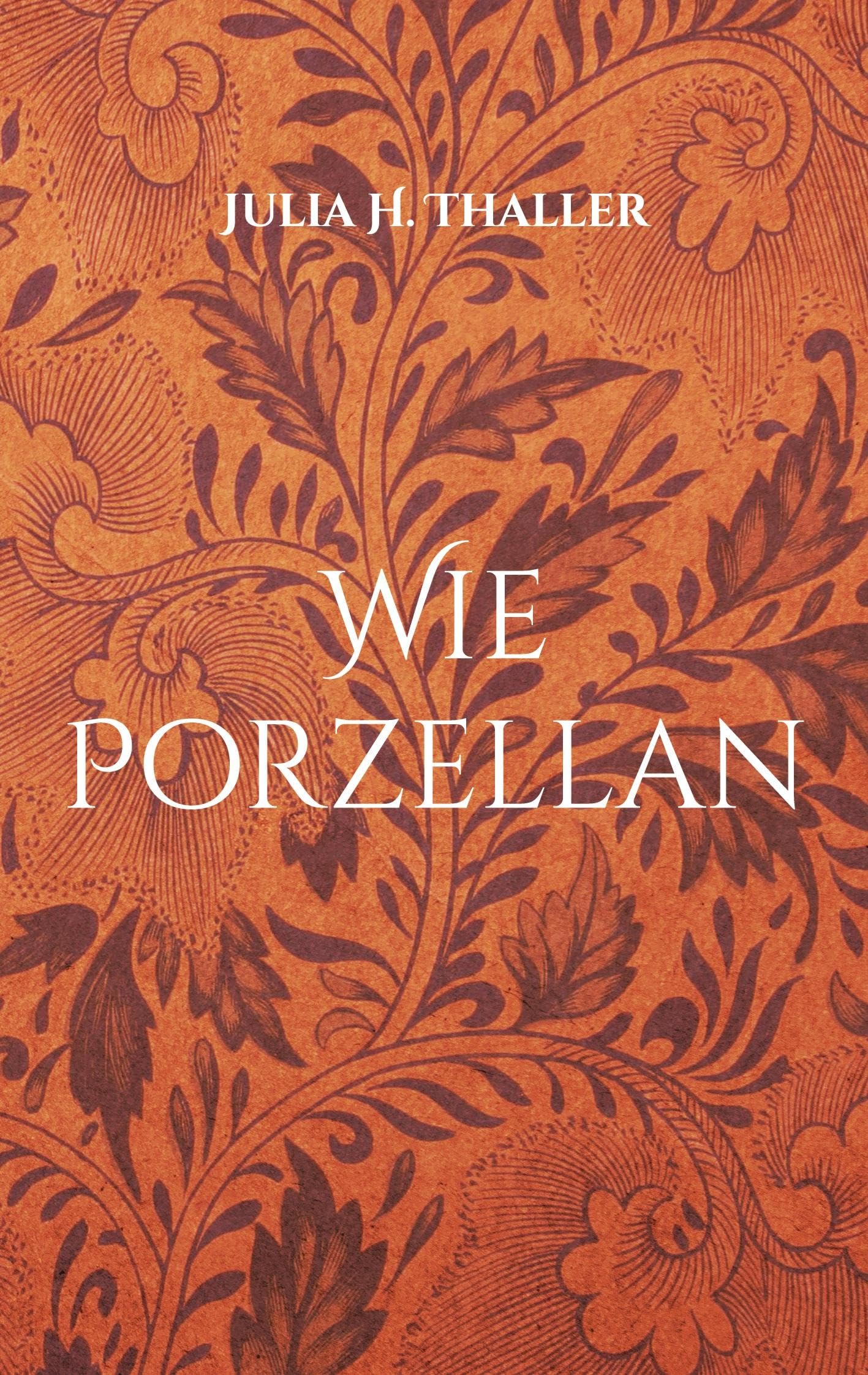 Wie Porzellan Contemporary literature