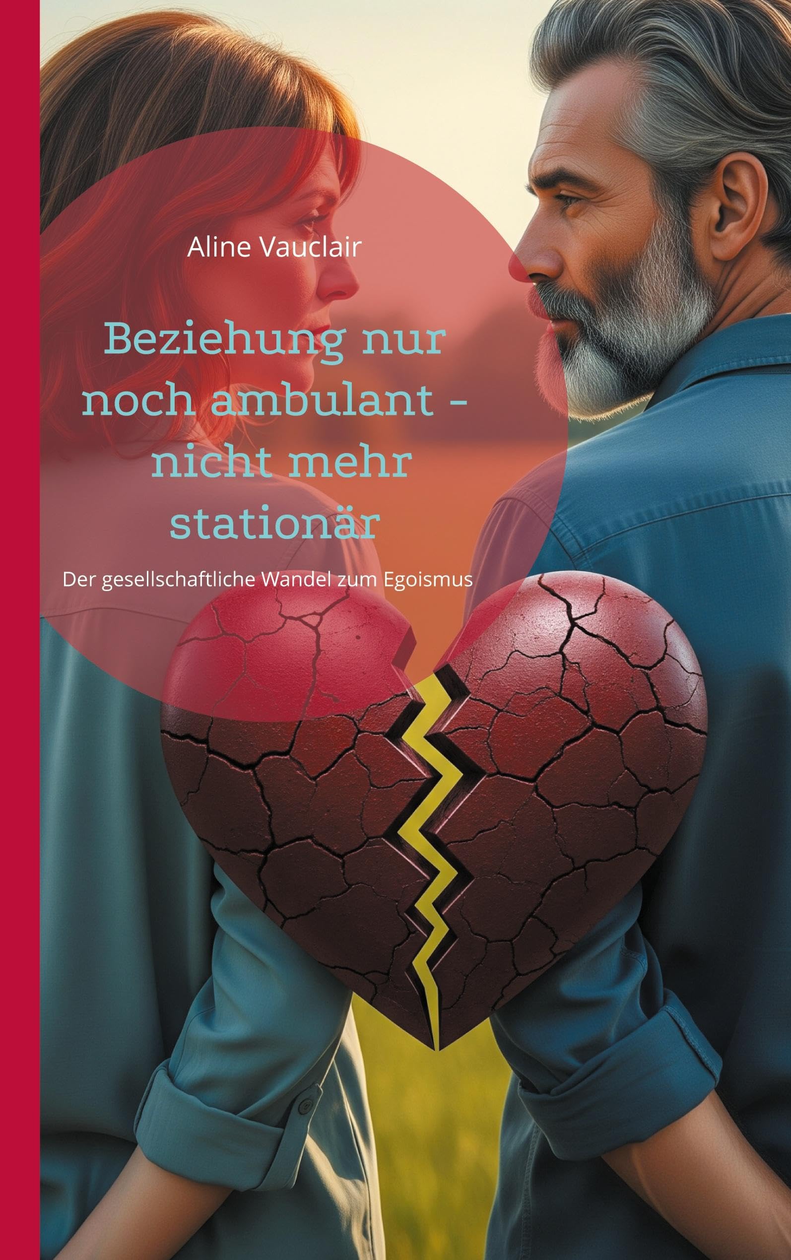 Beziehung nur noch ambulant - nicht mehr stationär book
