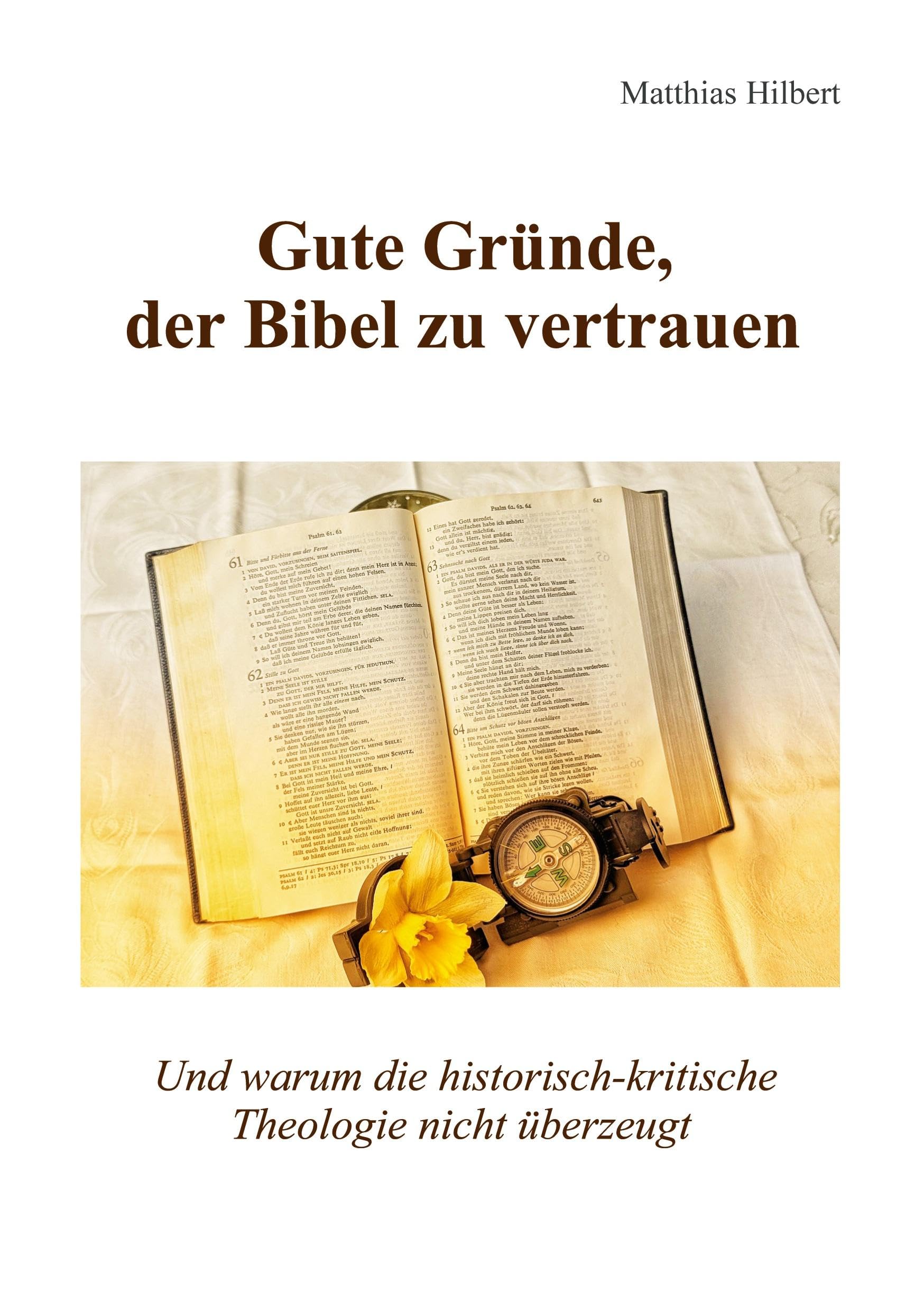 Gute Gründe, der Bibel zu vertrauen Religion & Esotericism