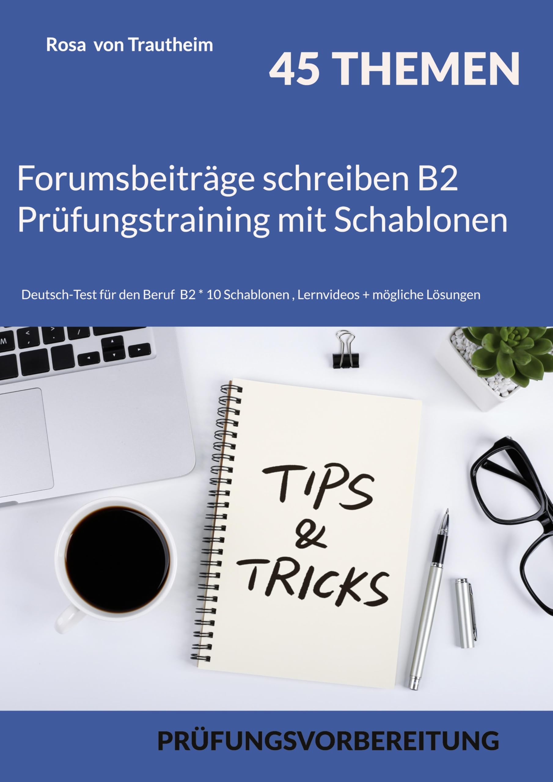 Forumsbeiträge schreiben B2 Prüfungstraining mit Schablonen Foreign Languages ​​& Dictionaries