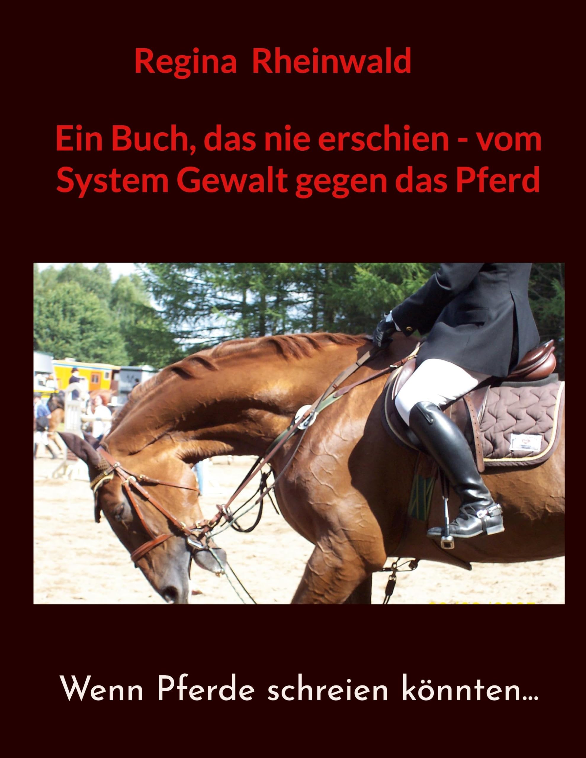 Ein Buch, das nie erschien - vom System Gewalt gegen das Pferd Pets