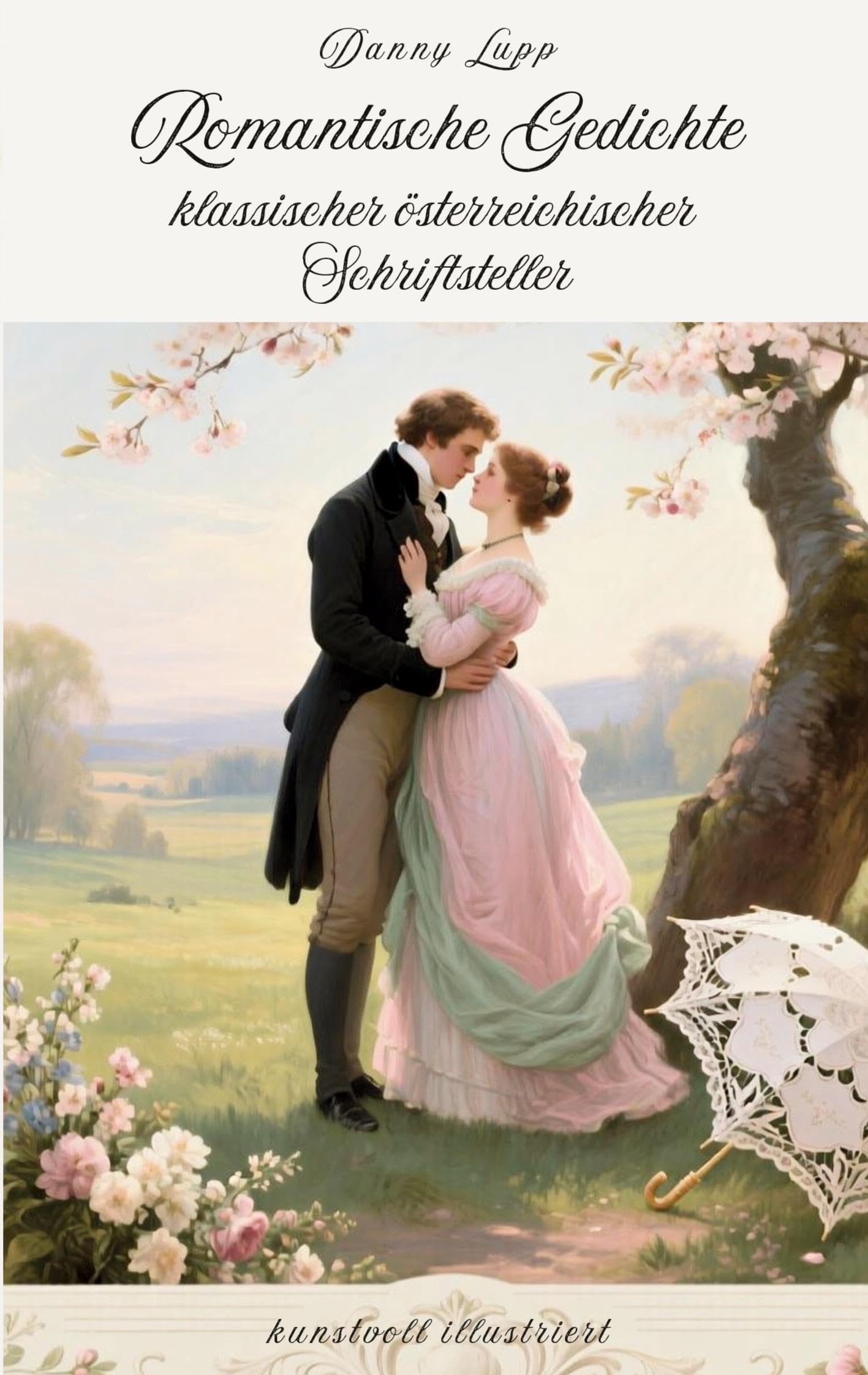 Romantische Gedichte klassischer österreichischer Schriftsteller Poetry