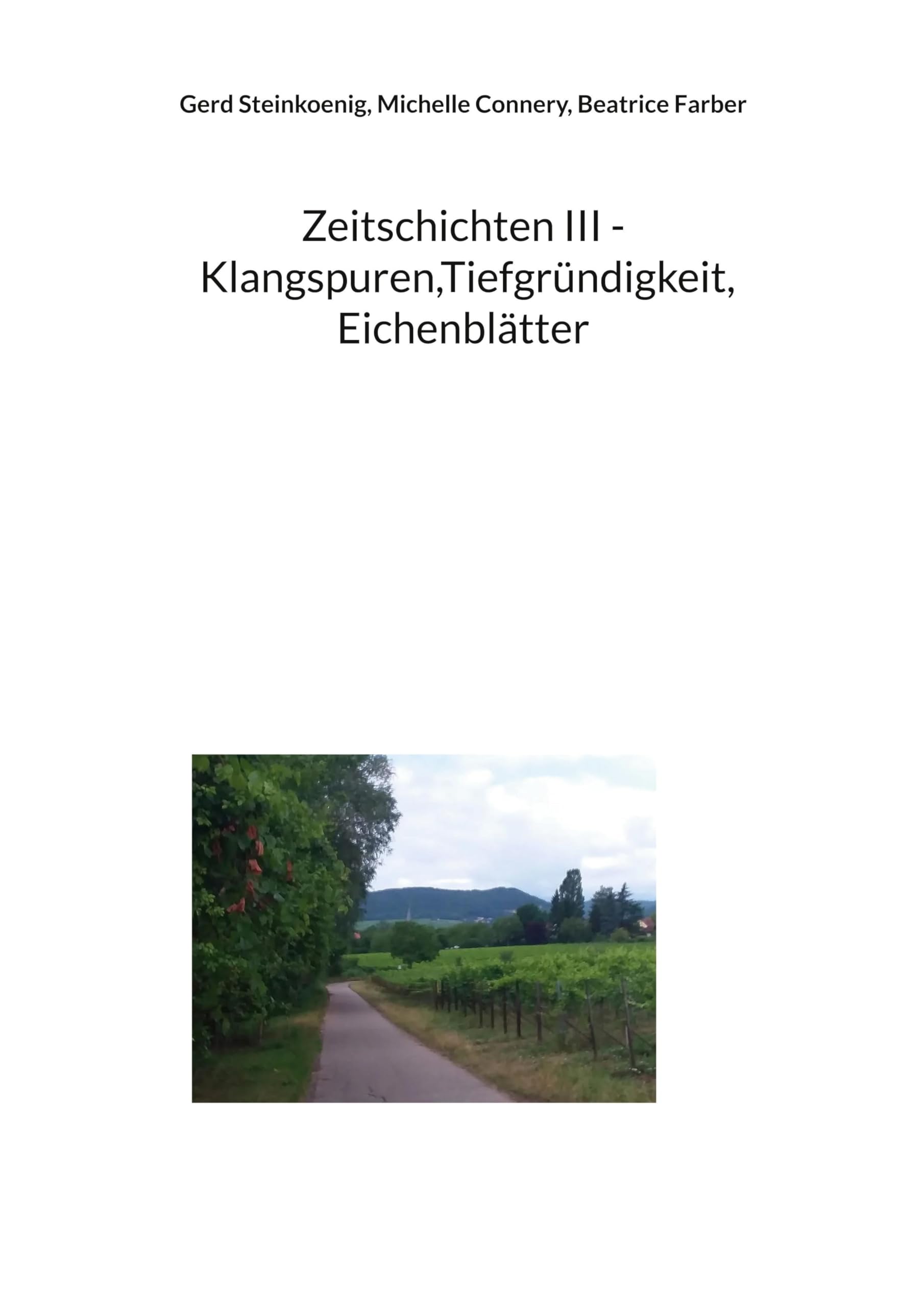 Zeitschichten III - Klangspuren,Tiefgründigkeit, Eichenblätter Poetry