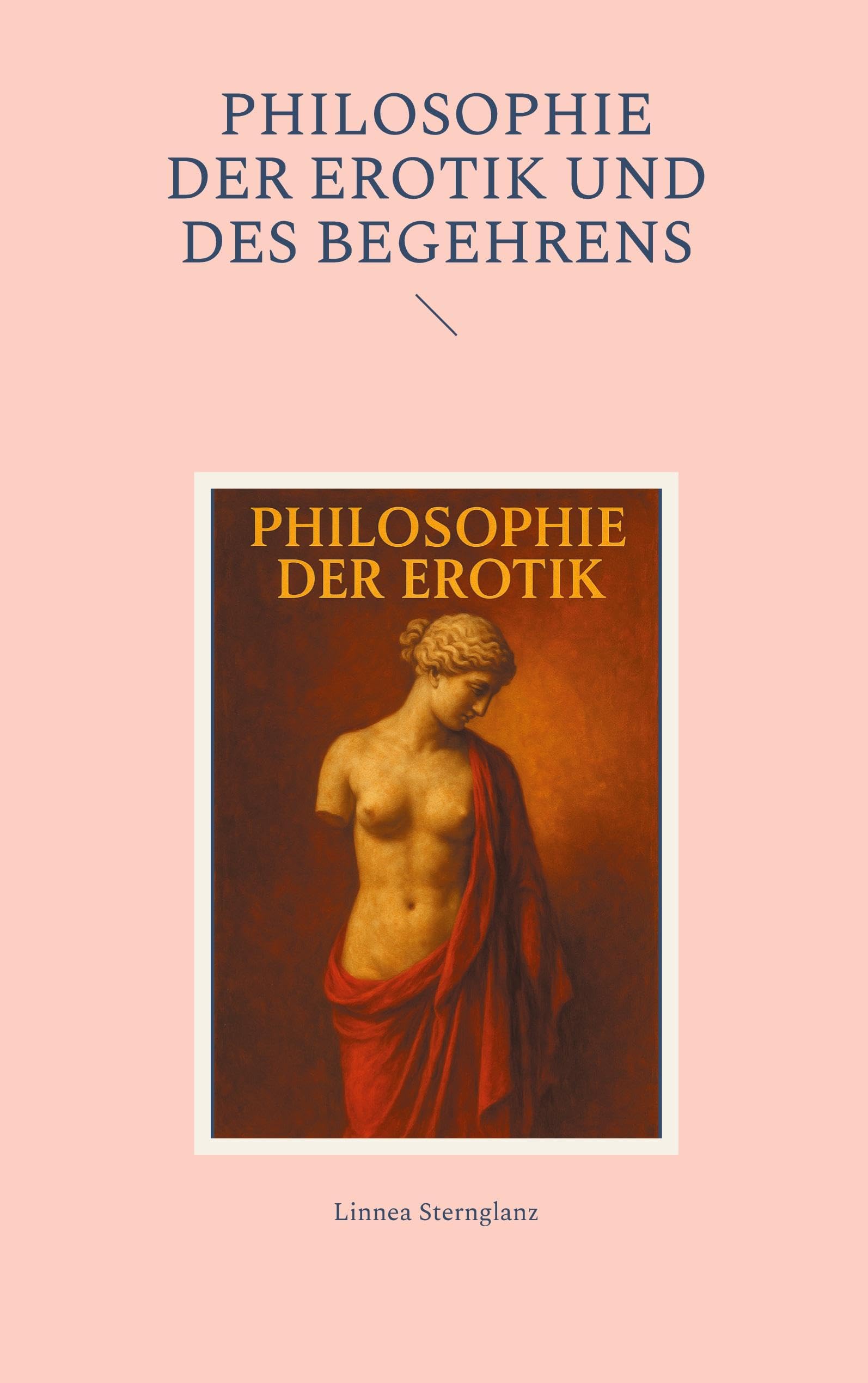 Philosophie der Erotik und des Begehrens Philosophy