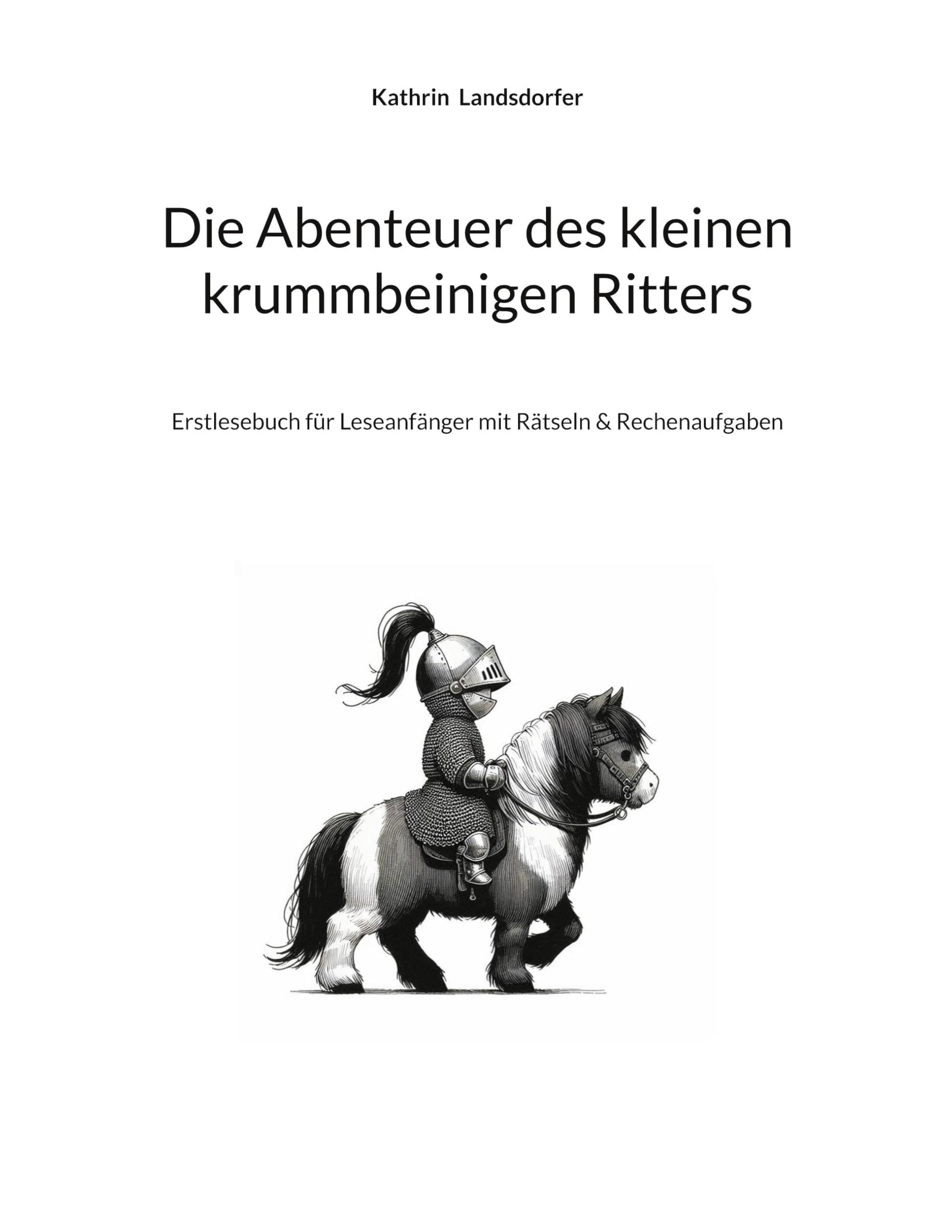 Die Abenteuer des kleinen krummbeinigen Ritters Novels & Short Stories