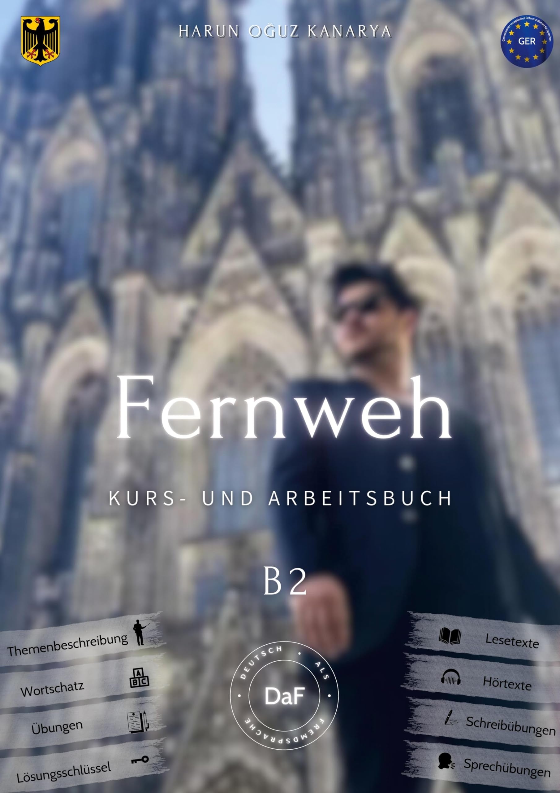 Fernweh - Kurs- und Arbeitsbuch B2 Foreign Languages ​​& Dictionaries
