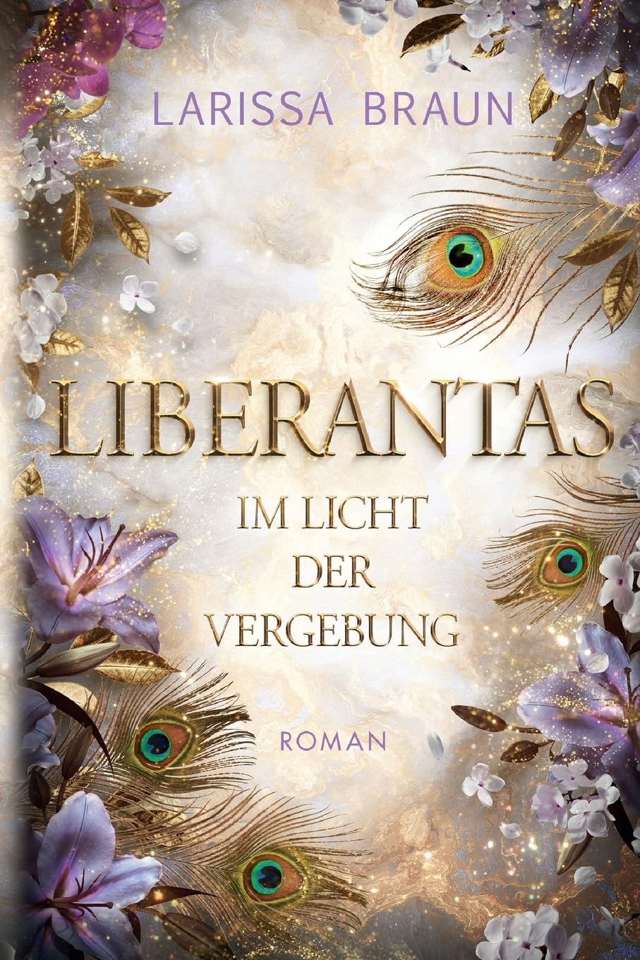 Liberantas - Im Licht der Vergebung Contemporary literature