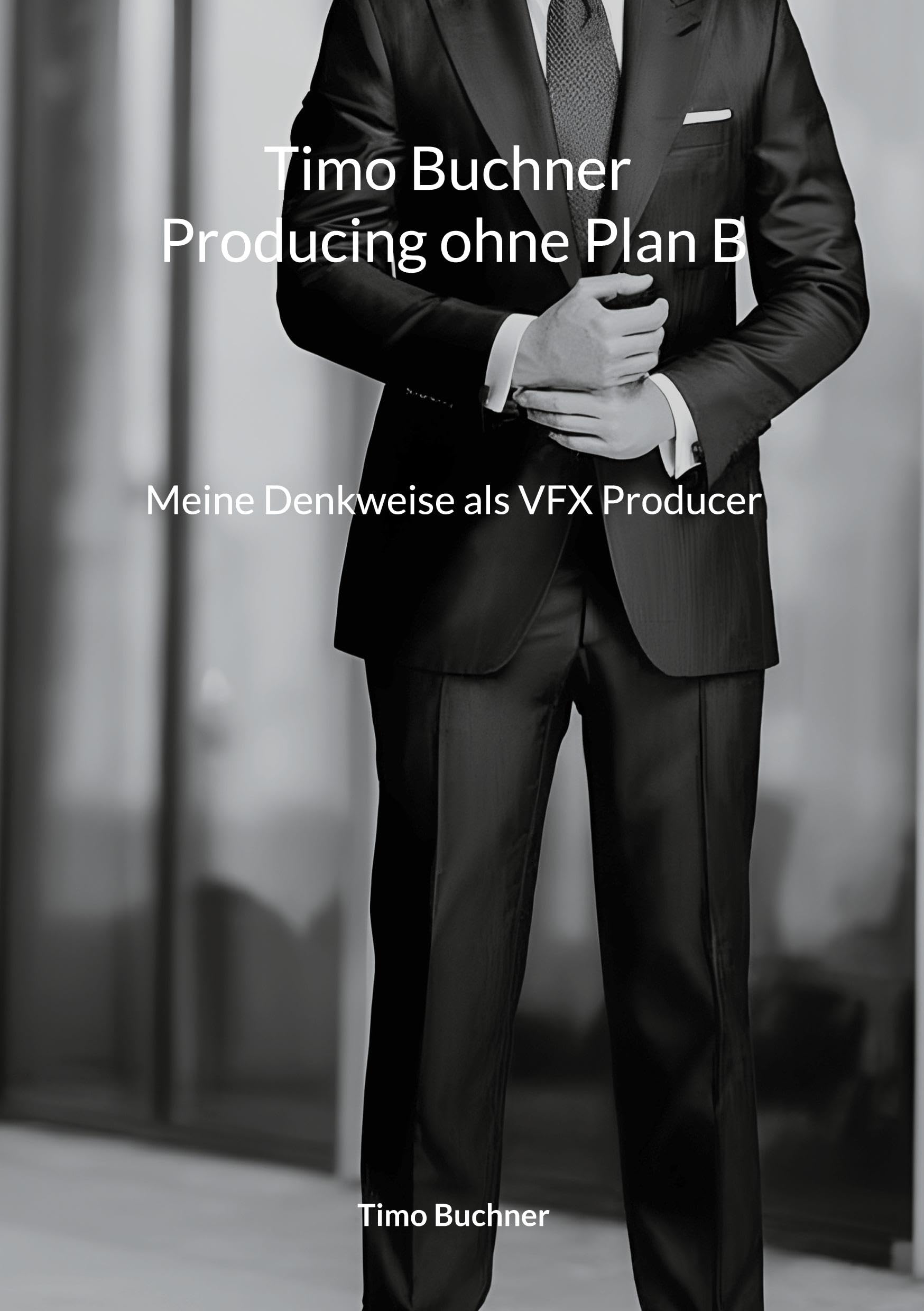 Timo Buchner Producing ohne Plan B Law