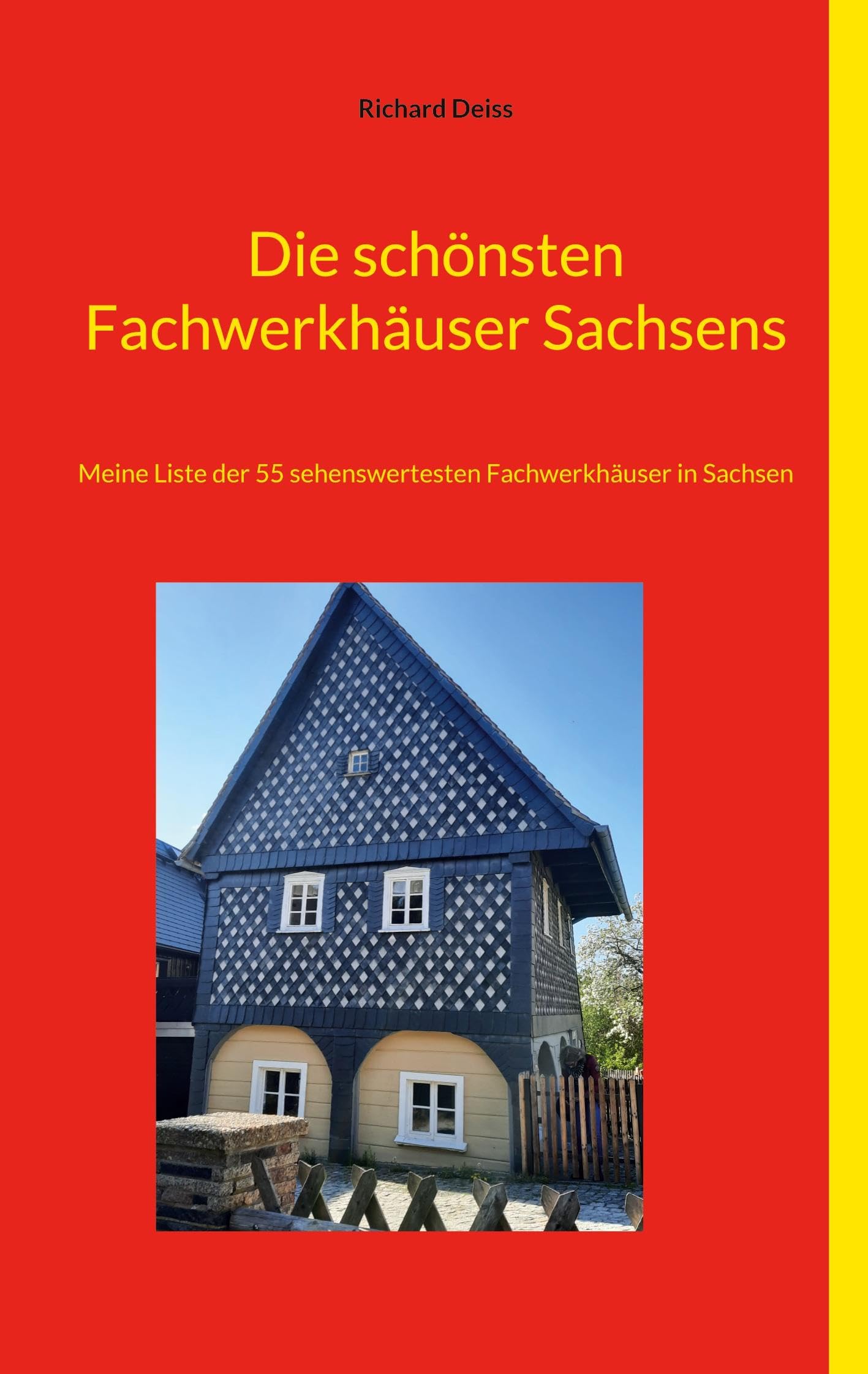 Die schönsten Fachwerkhäuser Sachsens Leisure, Home & Garden