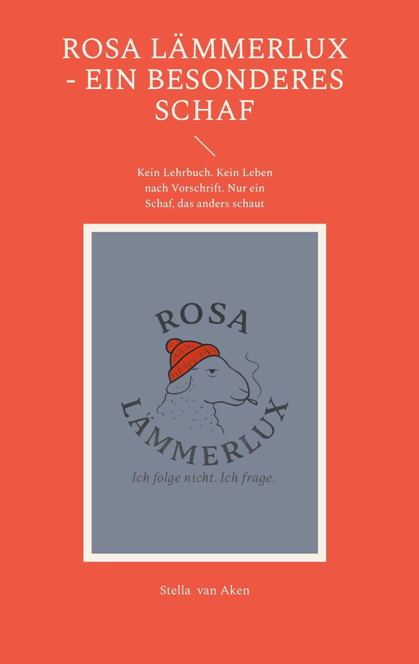 Rosa Lämmerlux - Ein besonderes Schaf Essays & Short Stories