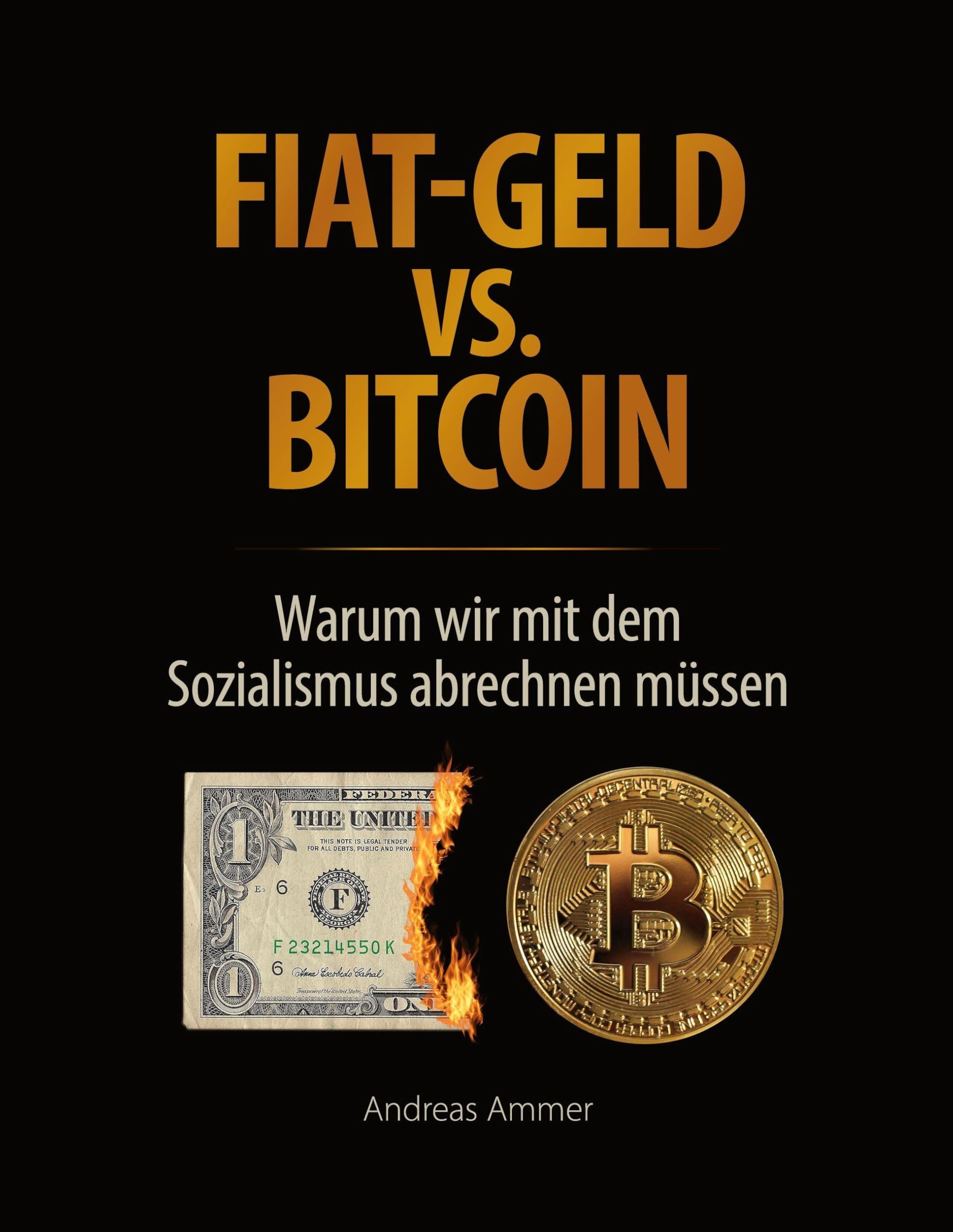 Fiat-Geld vs. Bitcoin - Warum wir mit dem Sozialismus abrechnen müssen Law
