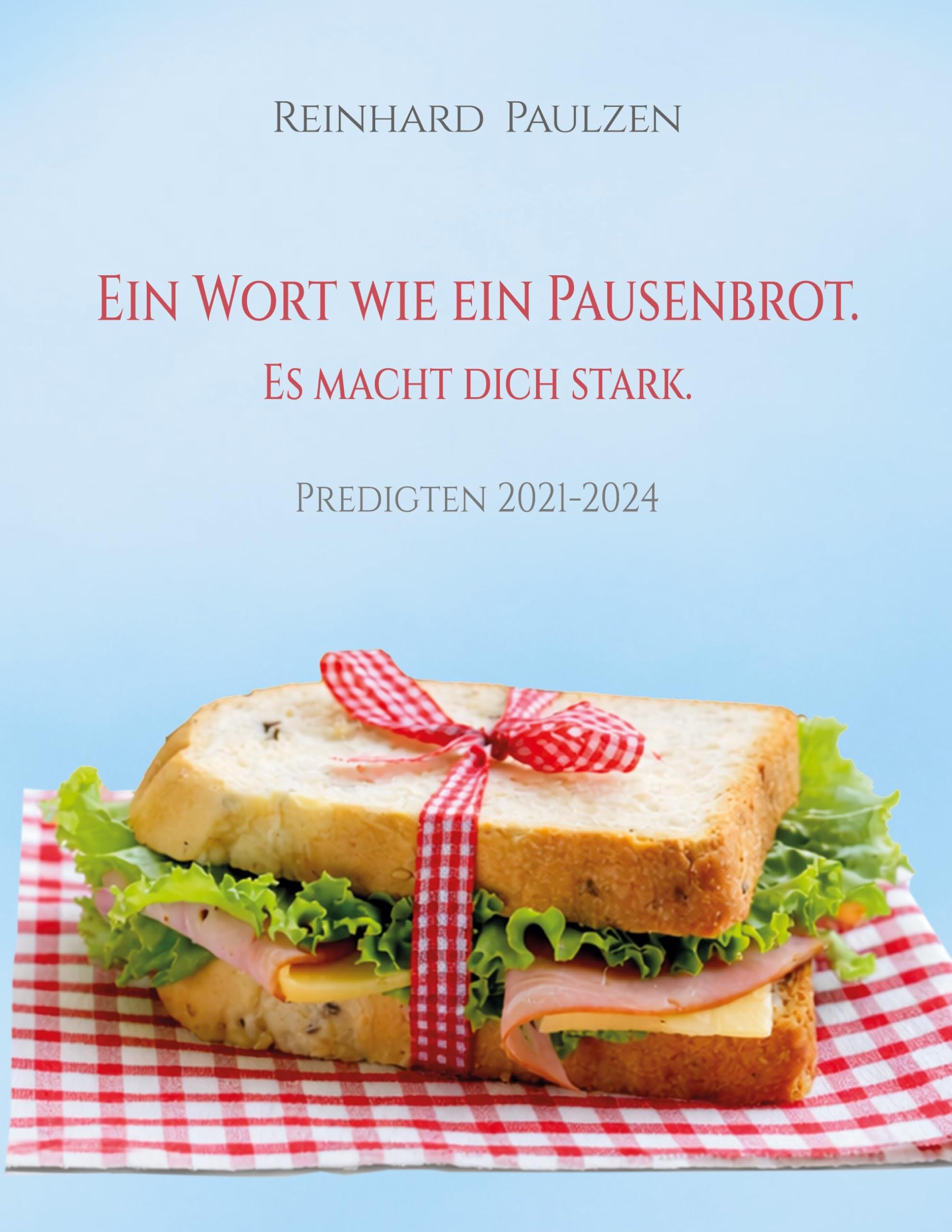 Ein Wort wie ein Pausenbrot. Es macht dich stark. Religion & Esotericism