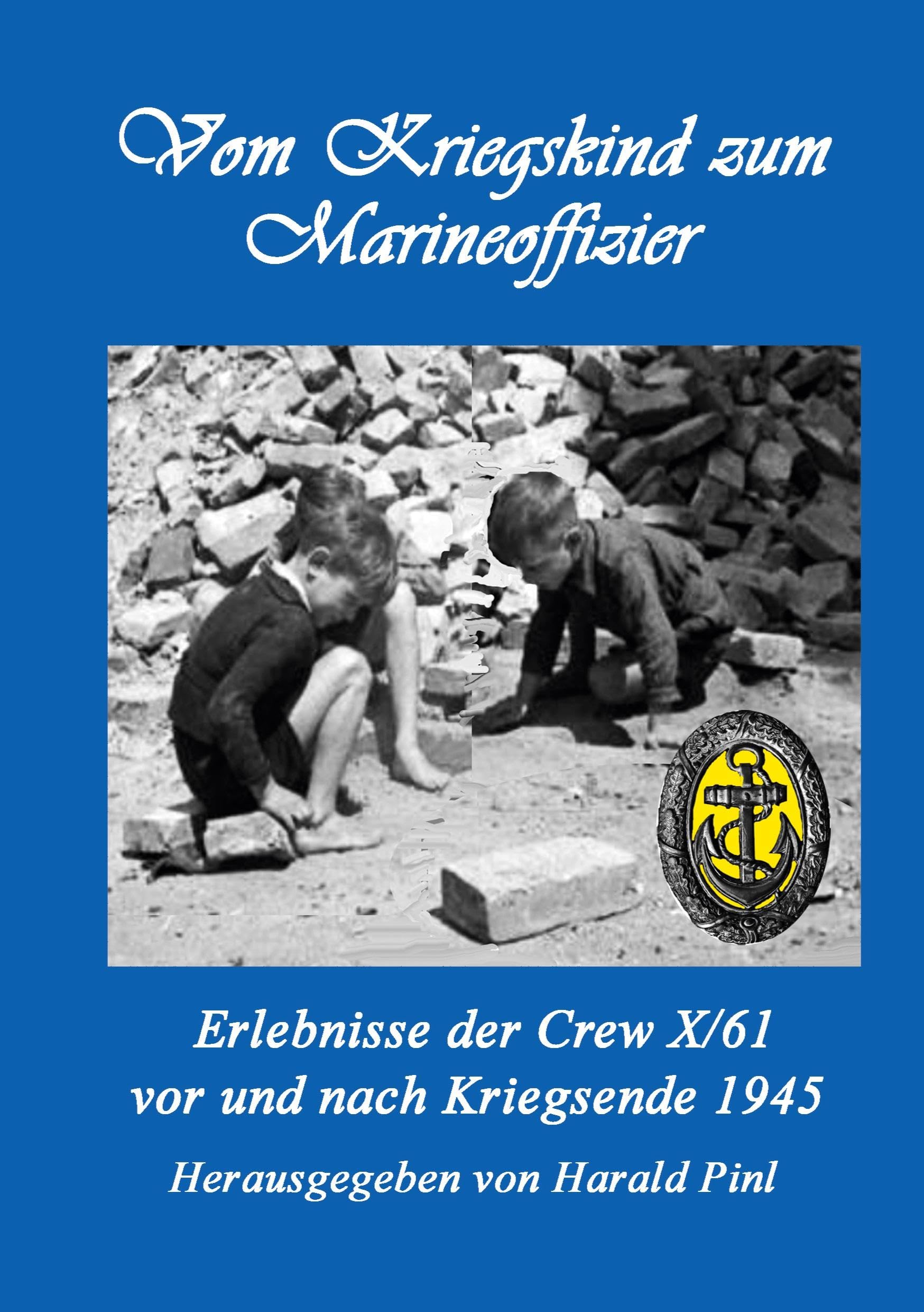 Vom Kriegskind zum Marineoffizier Art & Literature