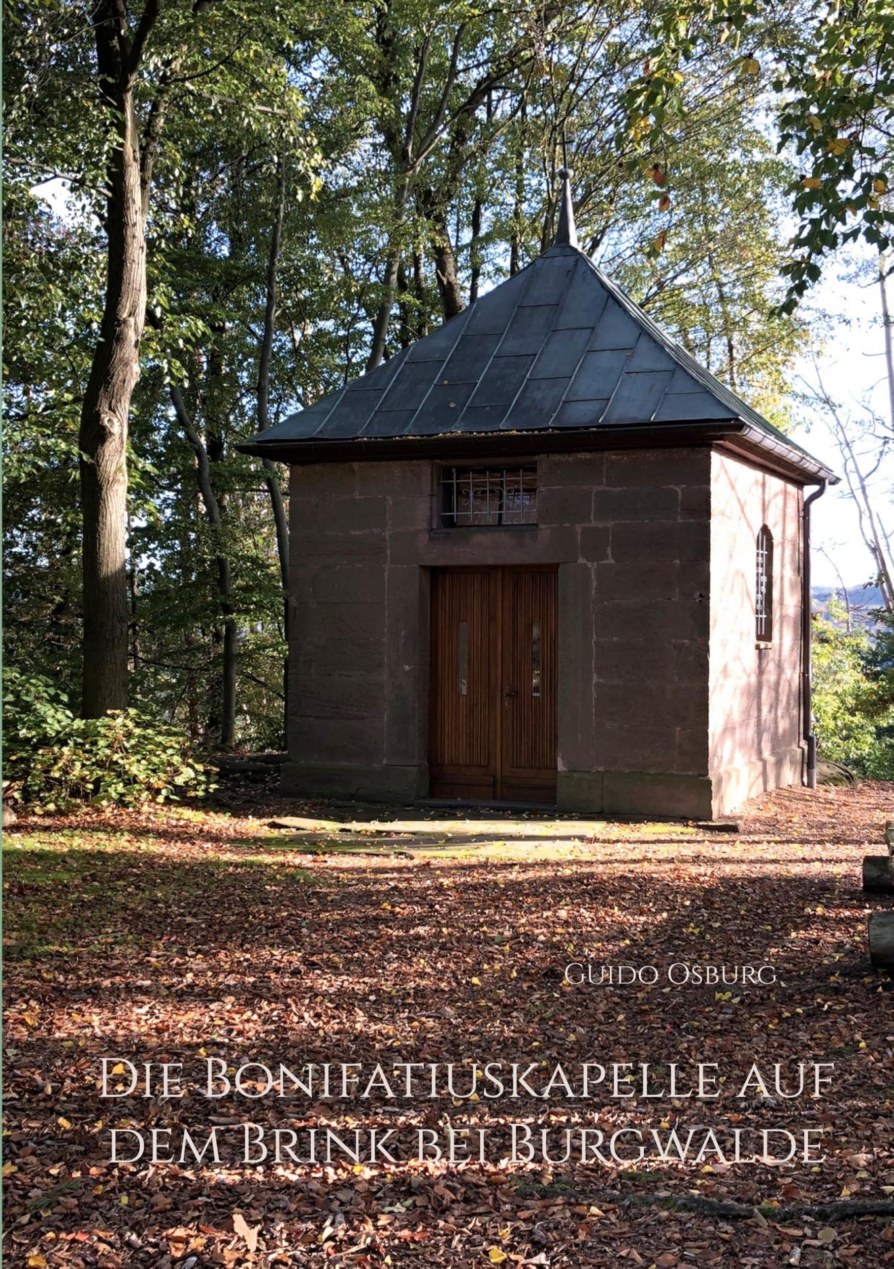 Die Bonifatiuskapelle auf dem Brink bei Burgwalde Religion & Esotericism