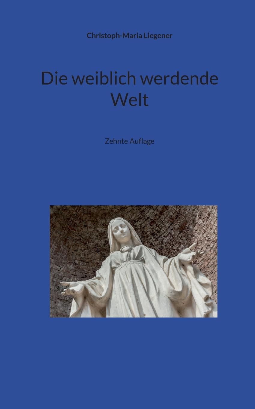 Die weiblich werdende Welt Philosophy