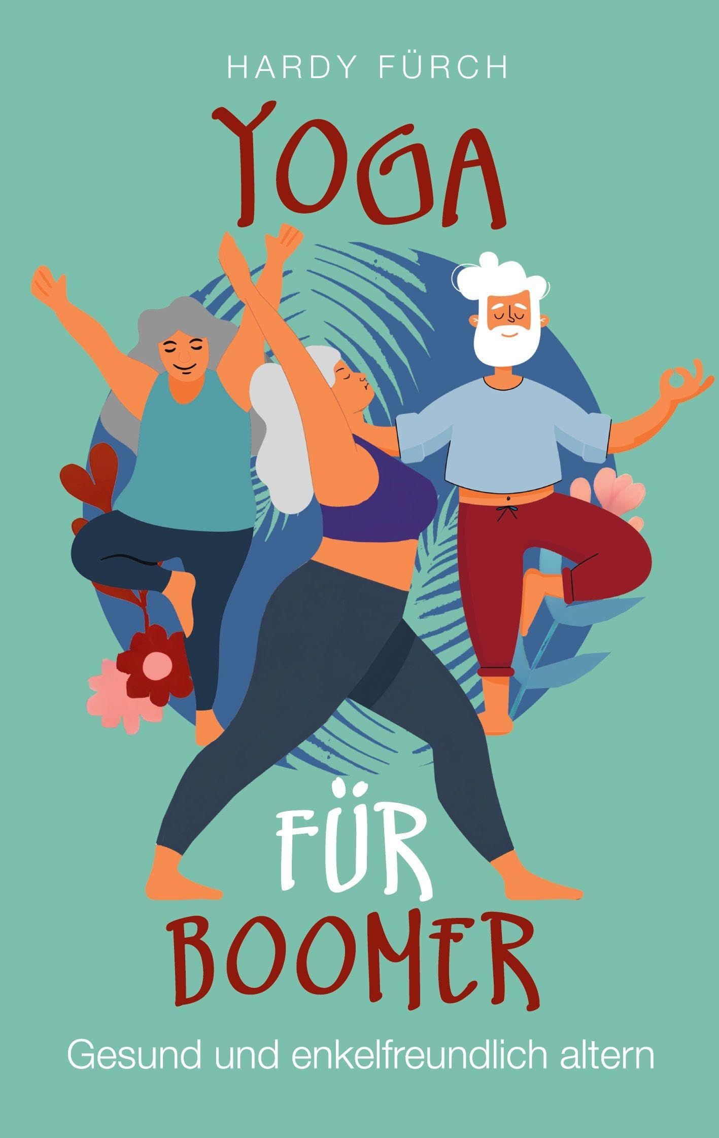 Yoga für Boomer Health, Nutrition & Fitness