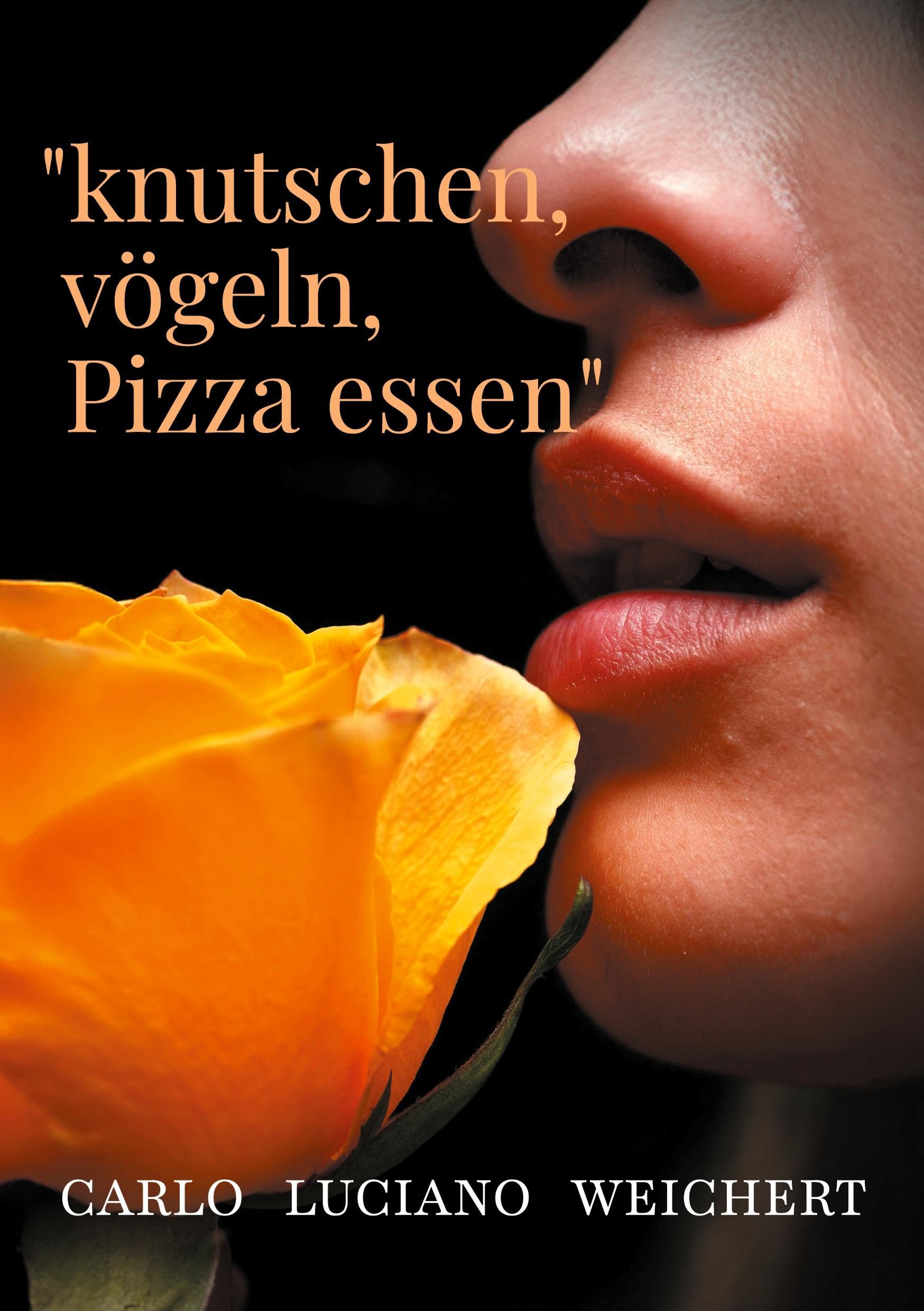 "knutschen, vögeln, Pizza essen" Books