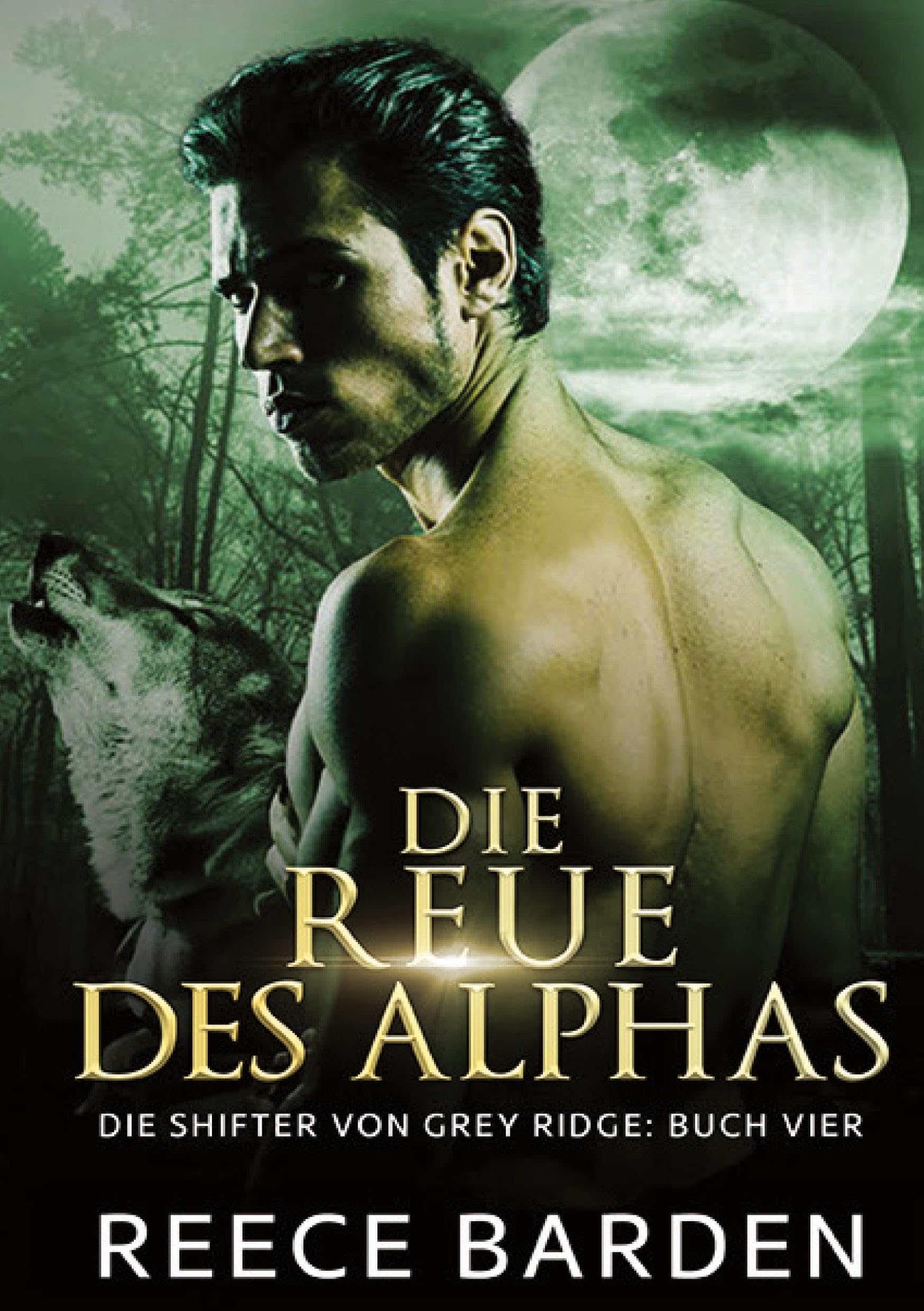 Die Reue des Alphas: Ein paranormaler, romantischer Wolfshifter Roman Contemporary literature