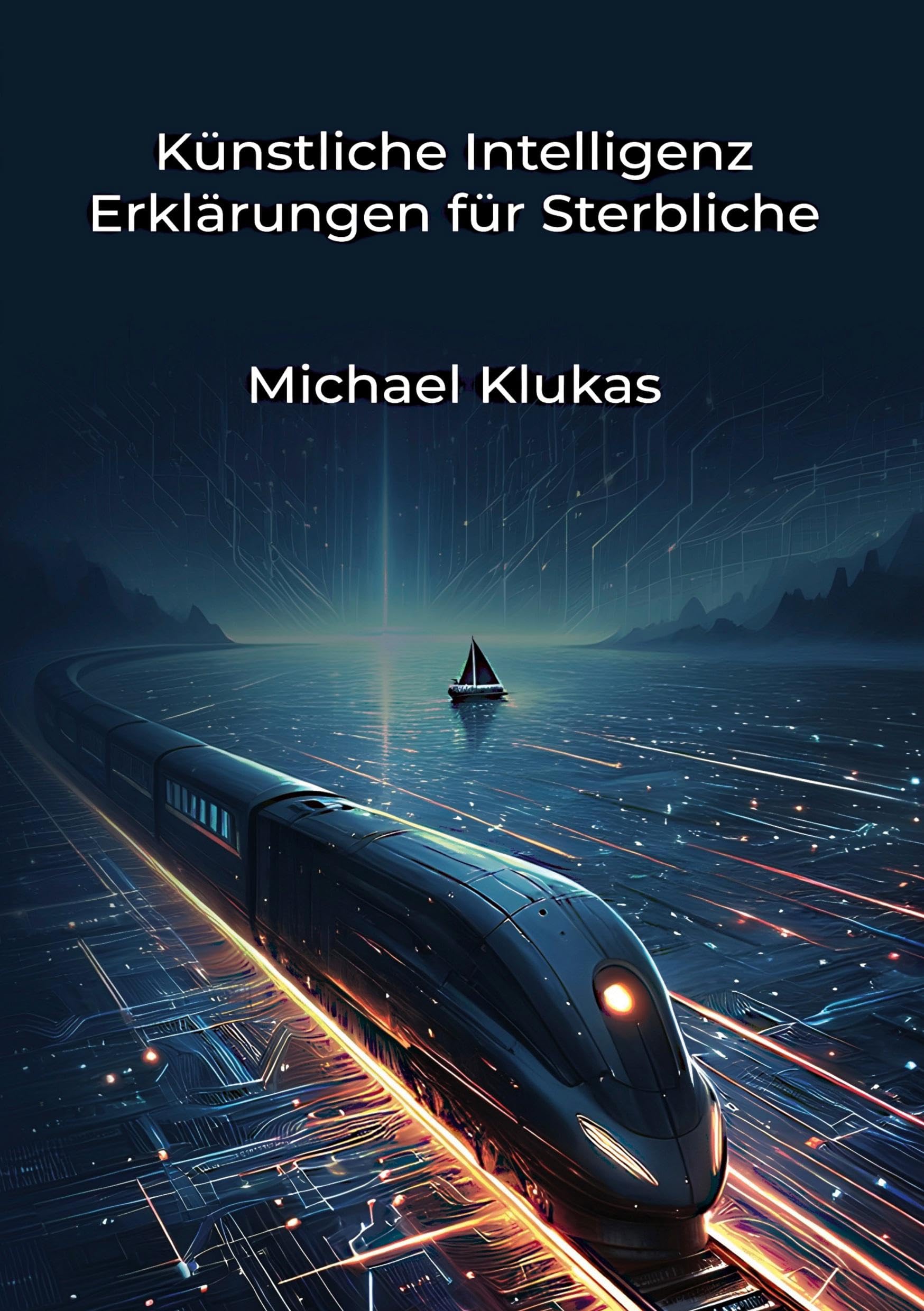 Künstliche Intelligenz Erklärungen für Sterbliche Philosophy