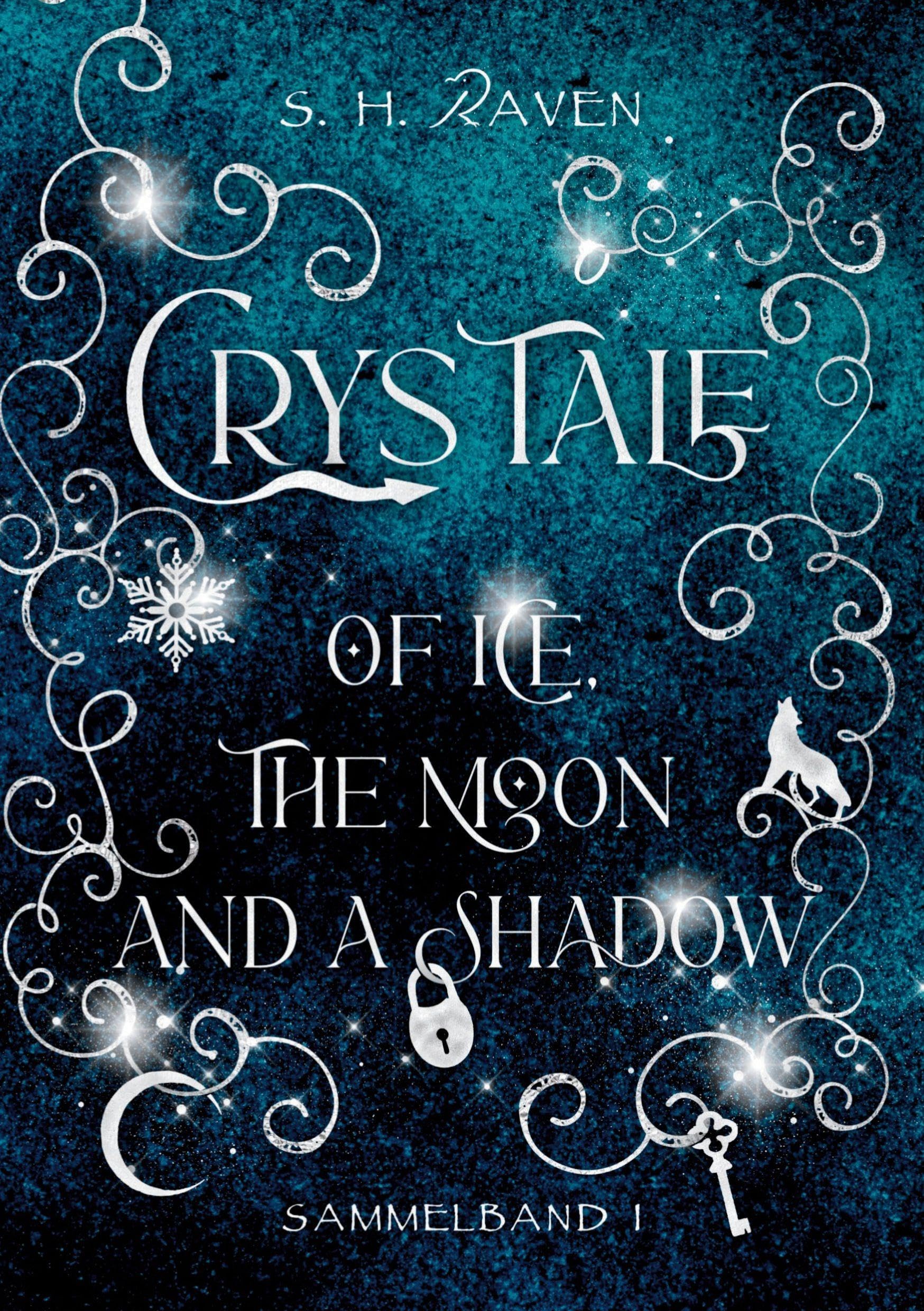 Crys Tale of Ice, the Moon and a Shadow Historical Fiction