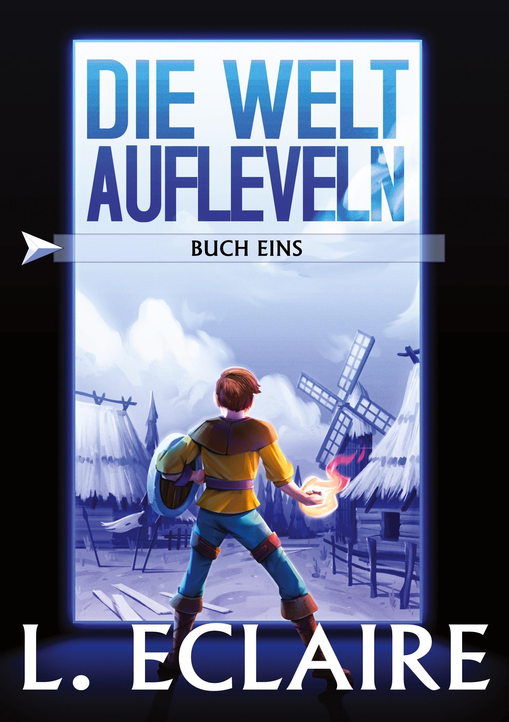 Die Welt aufleveln: Eine LitRPG/Gamelit-Serie Historical Fiction