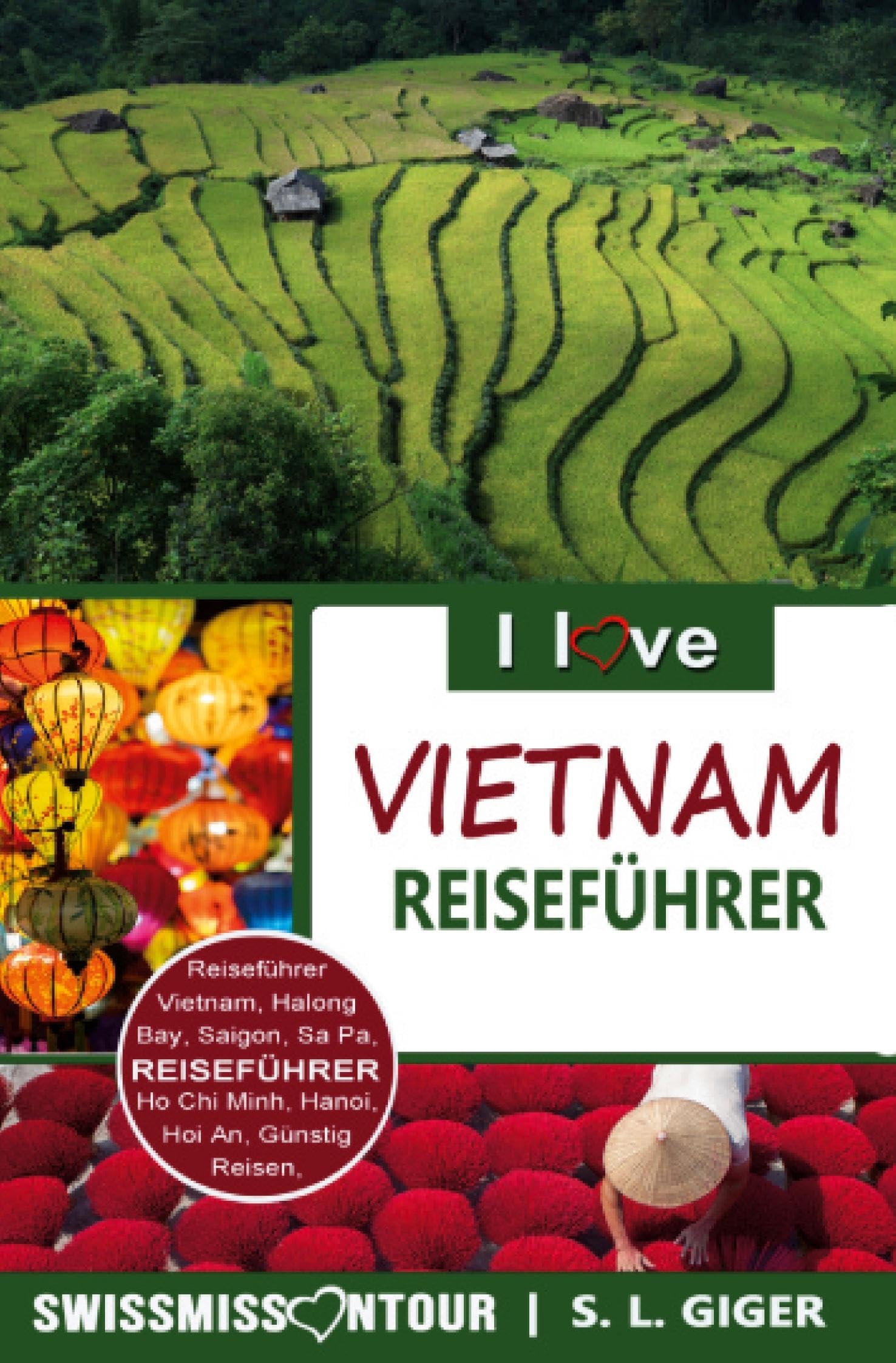 Vietnam Reiseführer von SWISSMISSONTOUR Leisure, Home & Garden