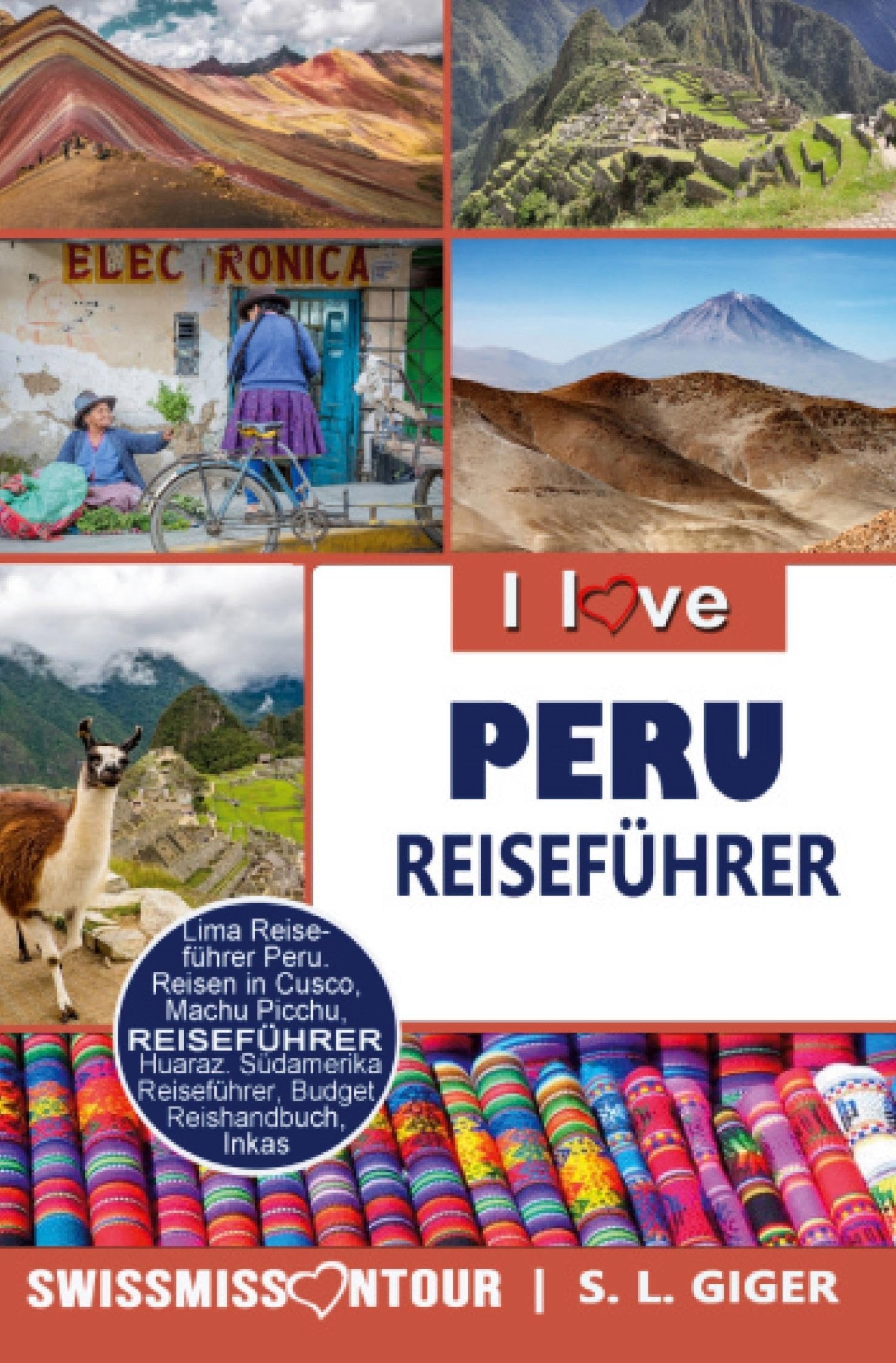 Peru Reiseführer von SWISSMISSONTOUR Leisure, Home & Garden