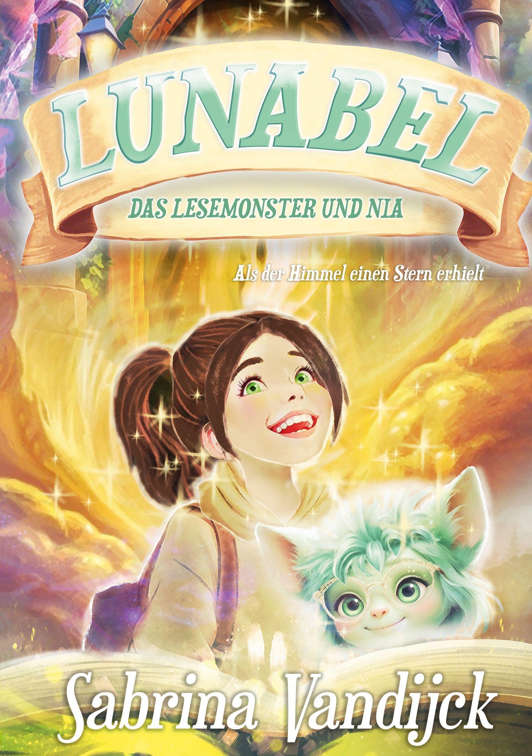 Lunabel - Das Lesemonster und Nia: Als der Himmel einen Stern erhielt Contemporary literature