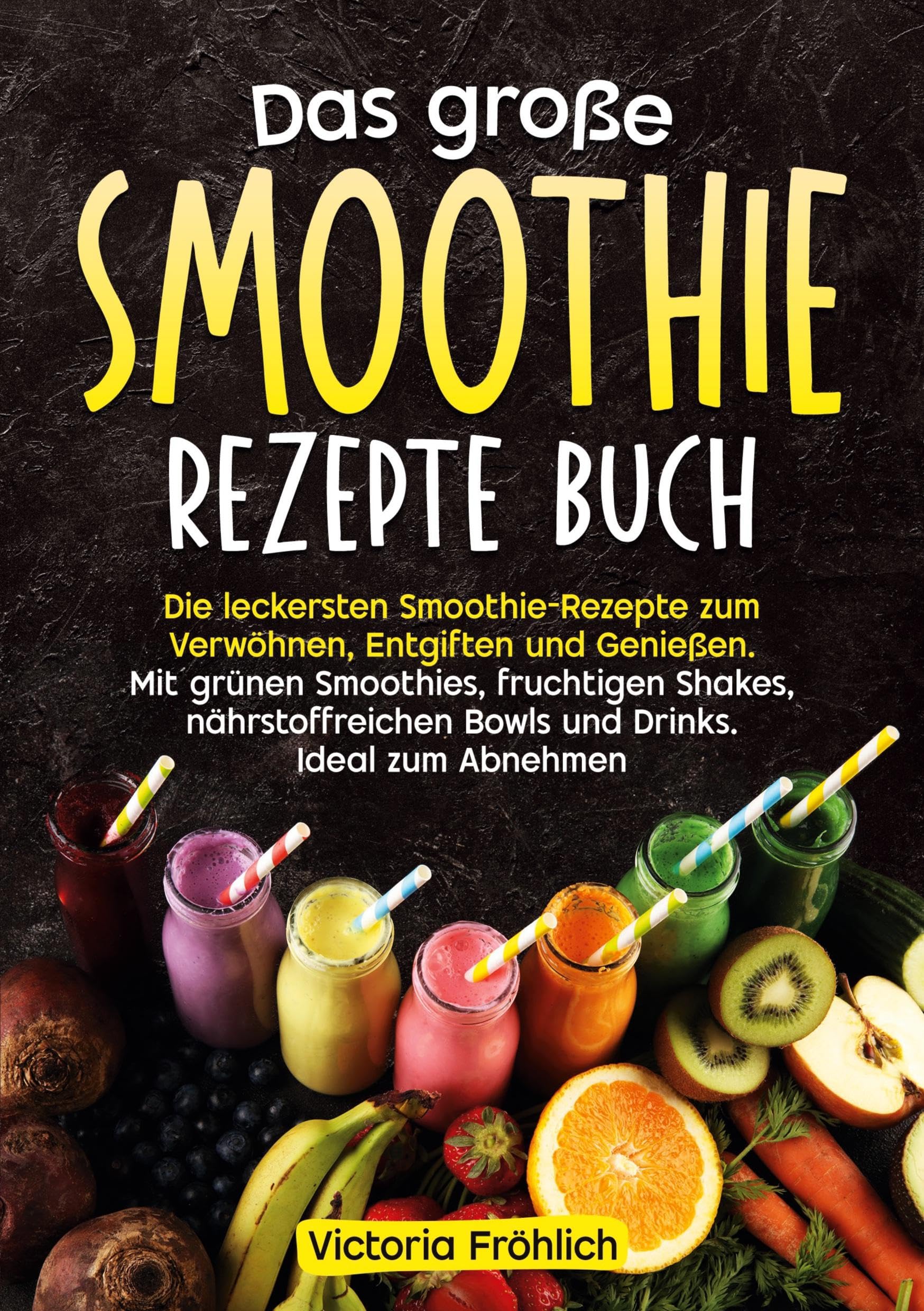 Das große Smoothie Rezepte Buch Leisure, Home & Garden