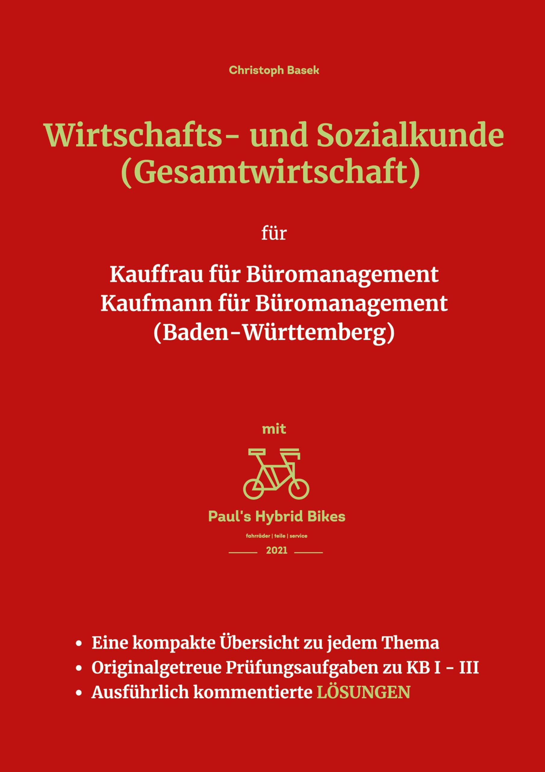 Wirtschafts- und Sozialkunde (Gesamtwirtschaft) für Kauffrau für Büromanagement Kaufmann für Büromanagement (Baden-Württemberg) Learning & Reference