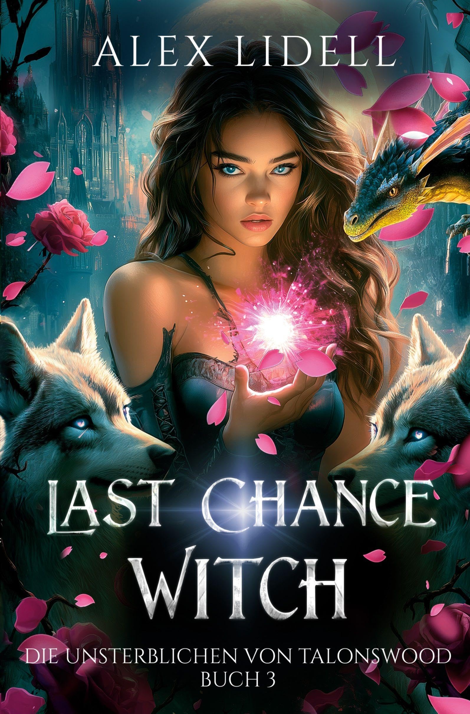 Last Chance Witch: Die Unsterblichen von Talonswood Contemporary literature