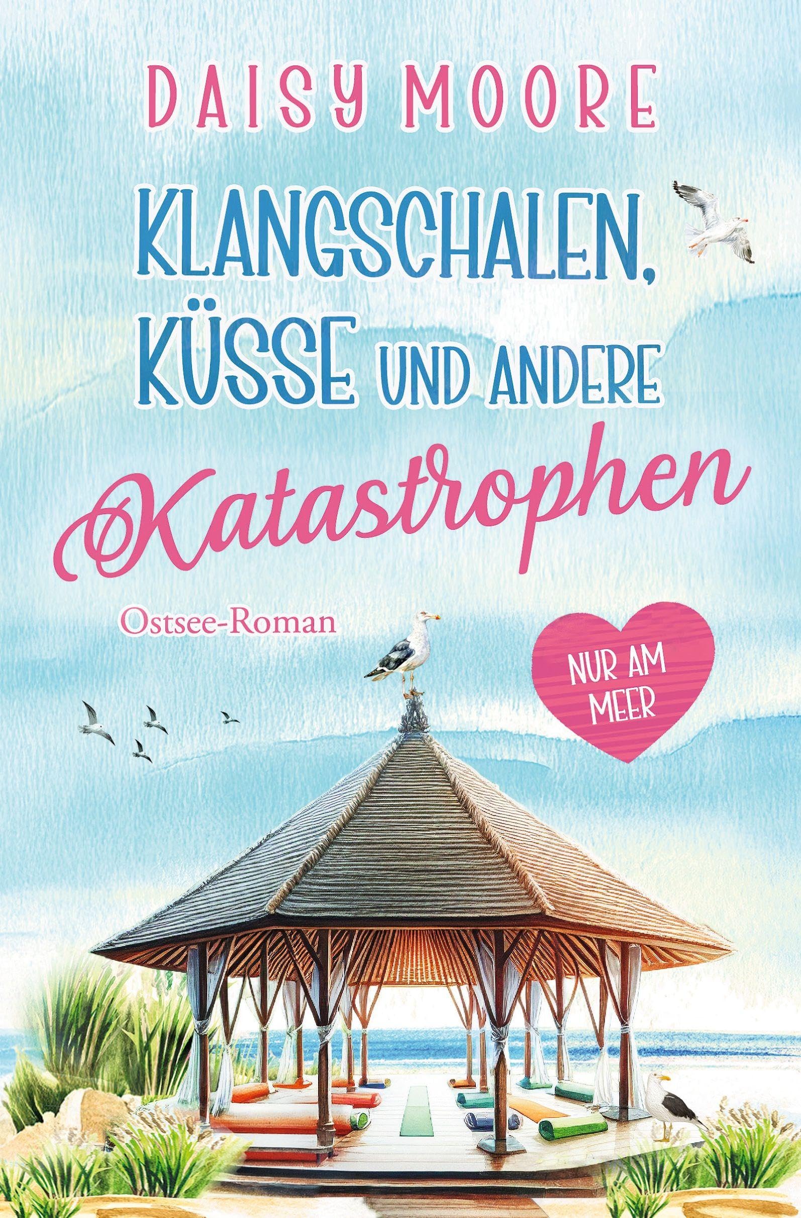 Klangschalen, Küsse und andere Katastrophen Contemporary literature